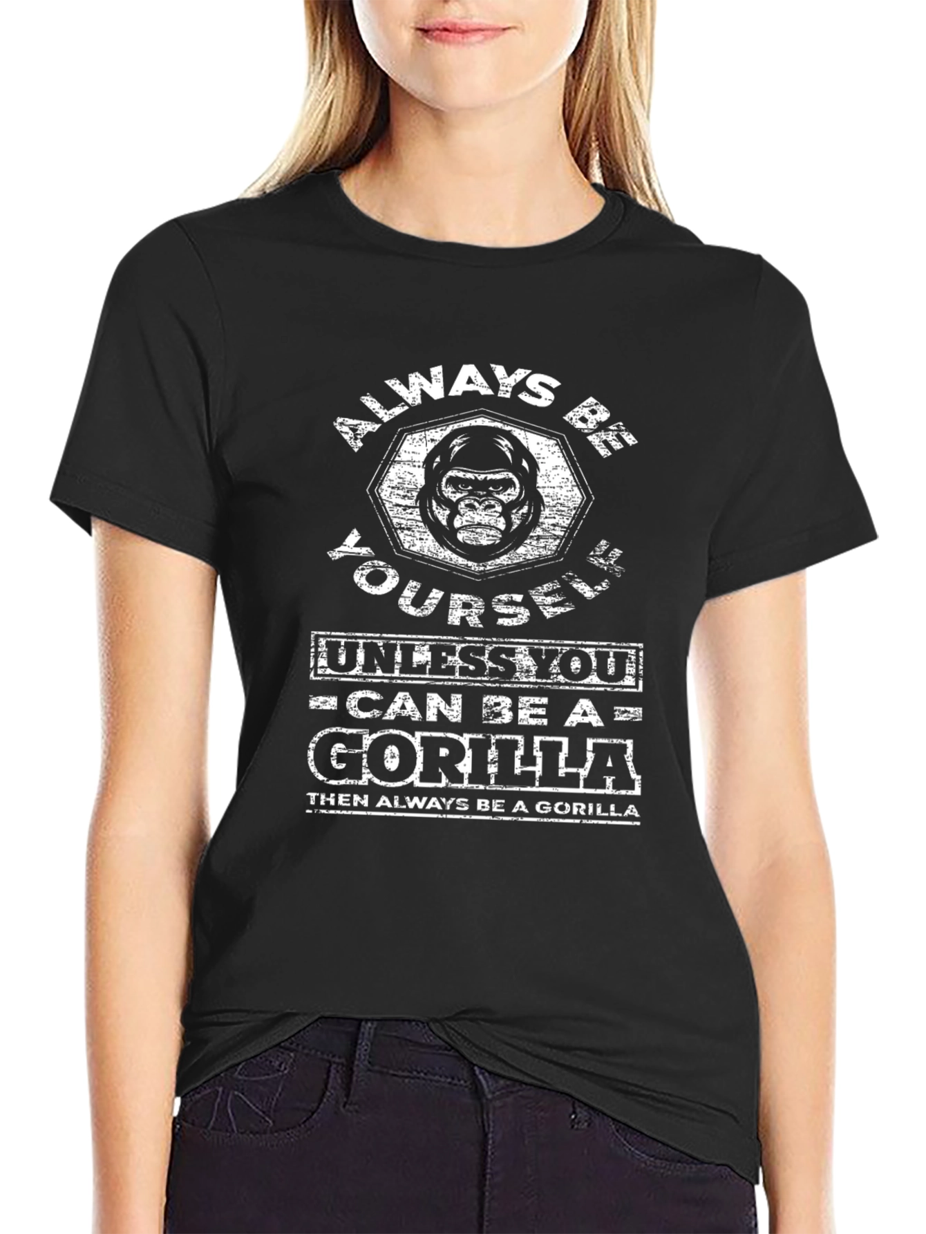 Always Be Yourself Unless Gorilla T-Shirt