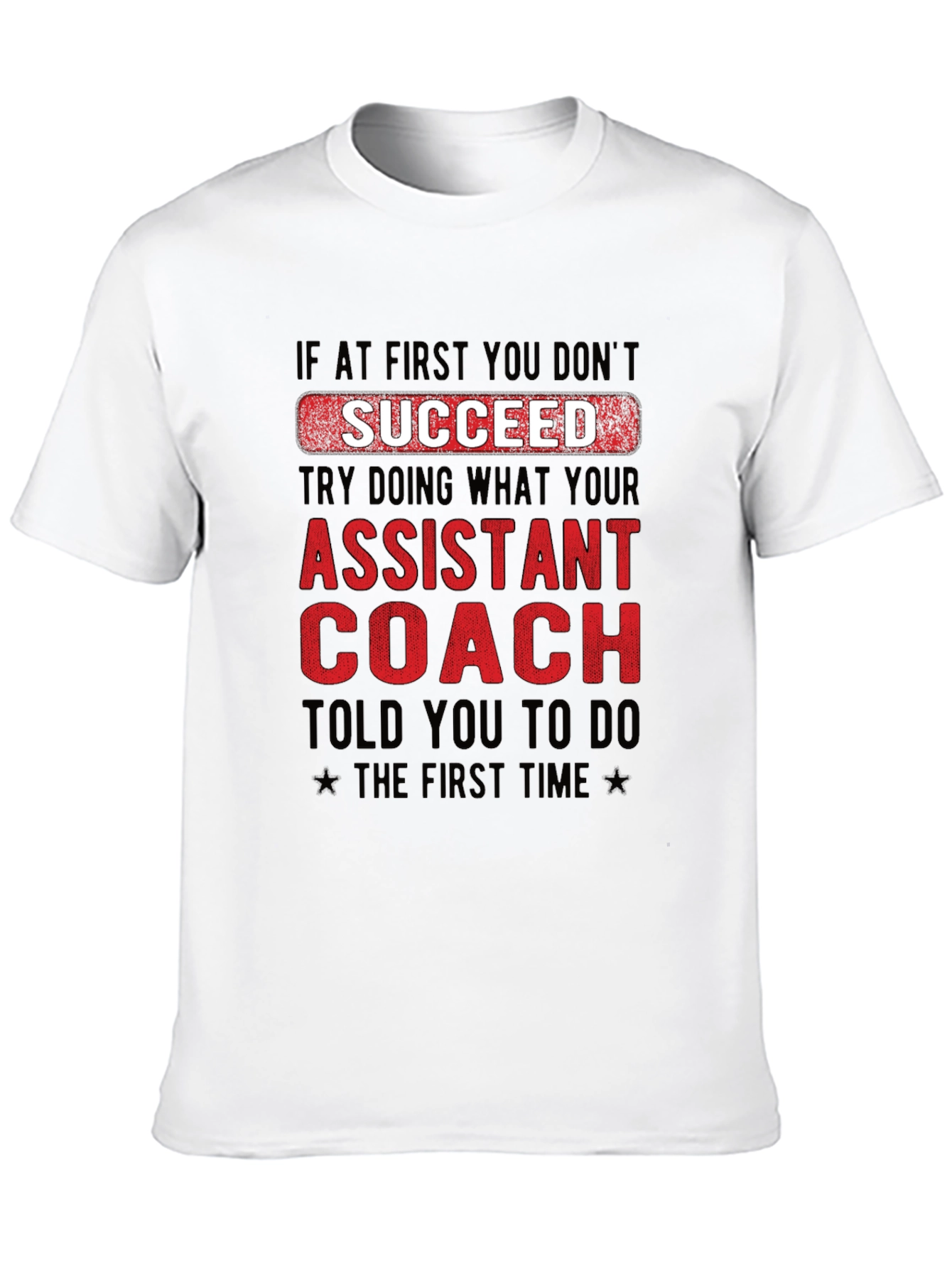 Assistant Coach Graphic T-Shirt - Funny Team Tee