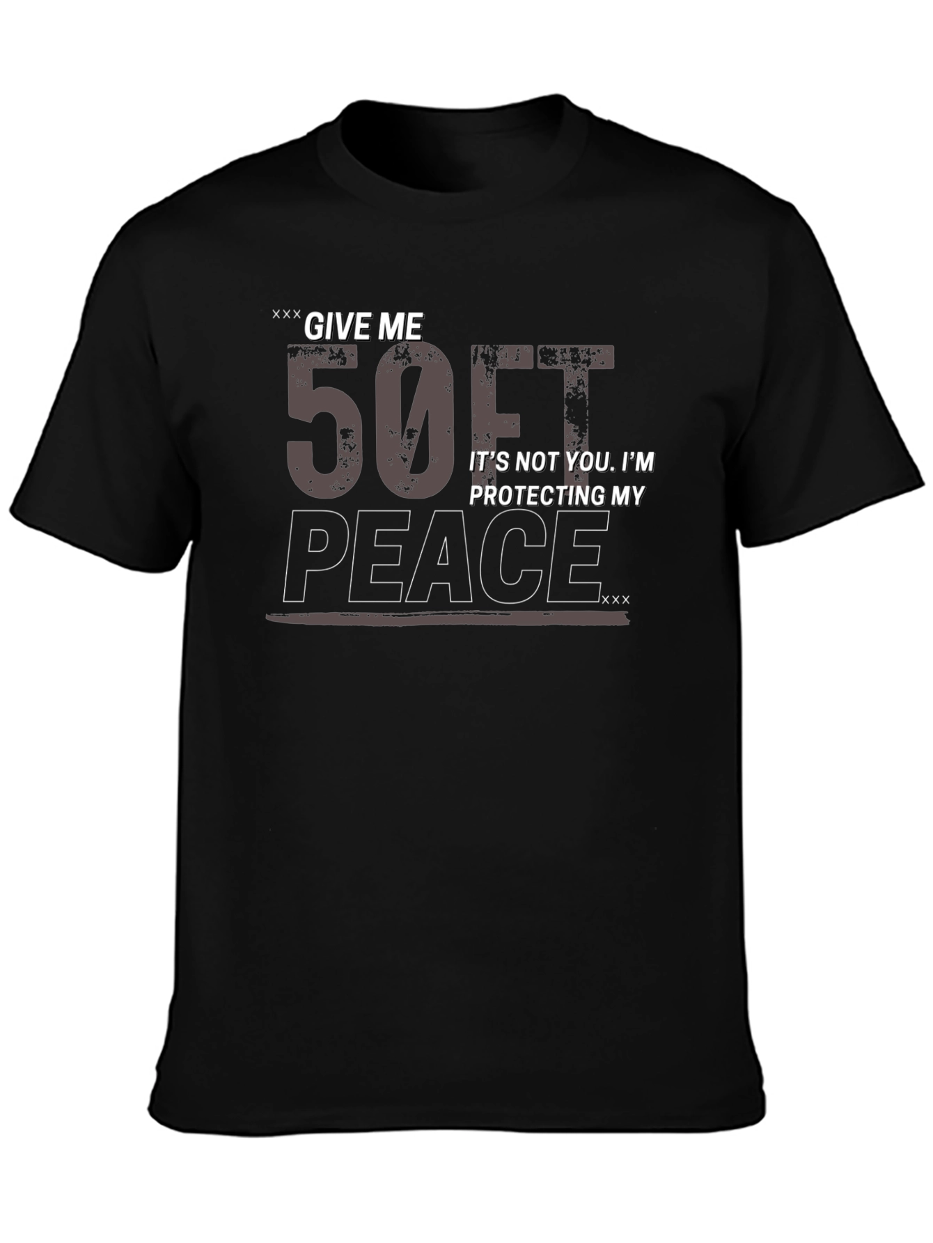Give Me 50ft Peace T-Shirt