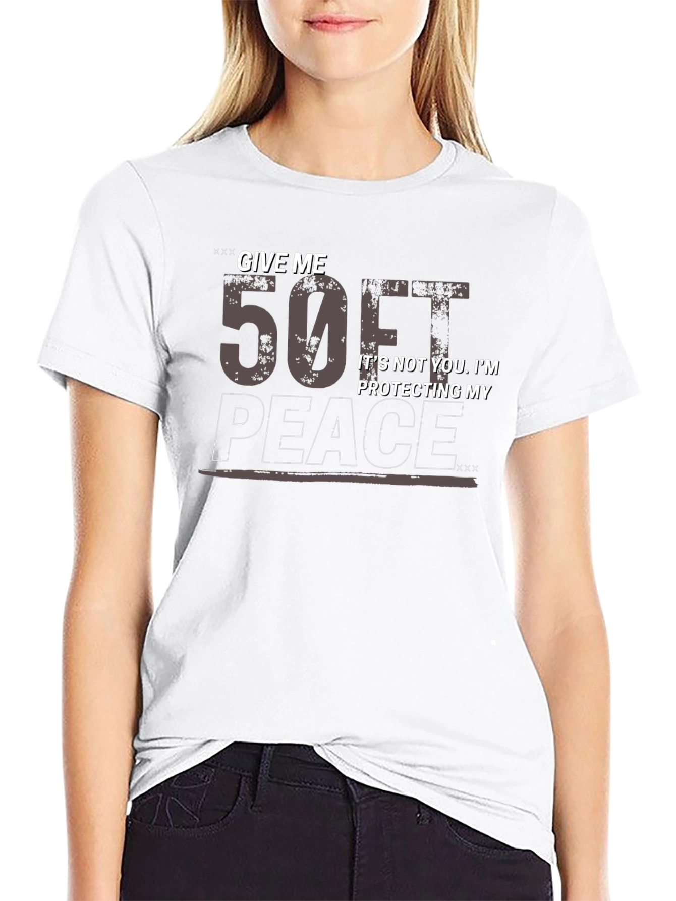 Give Me 50ft Peace T-Shirt