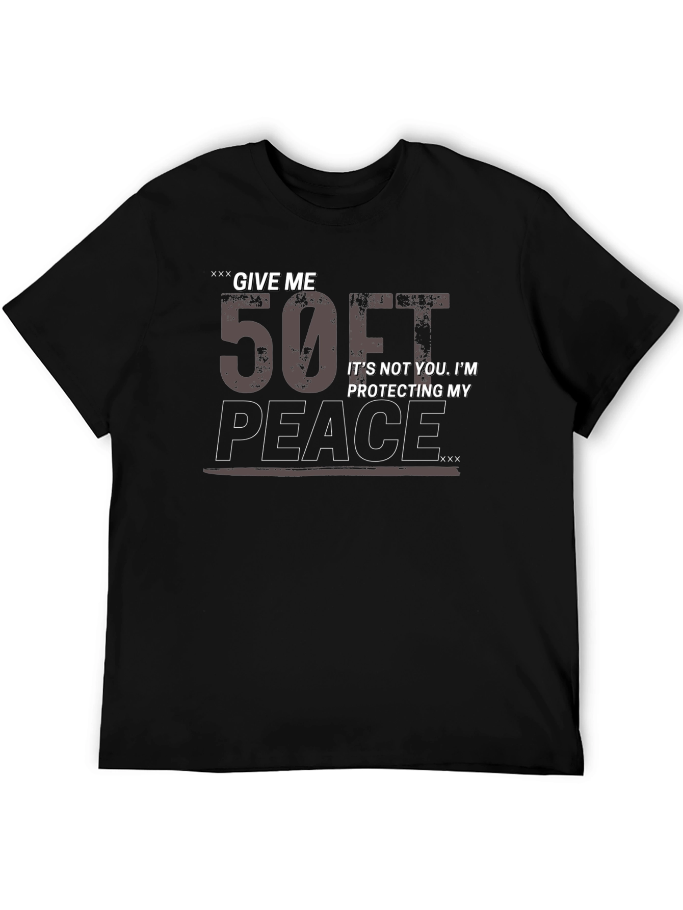 Give Me 50ft Peace T-Shirt