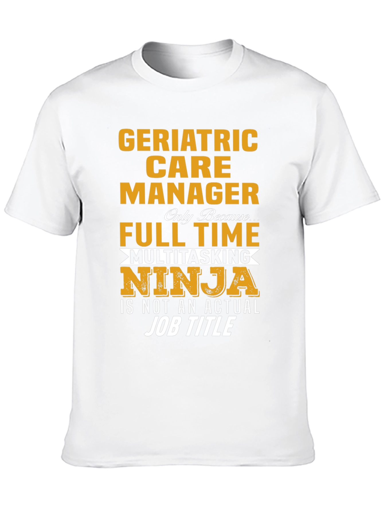 Geriatric Care Manager Ninja T-Shirt