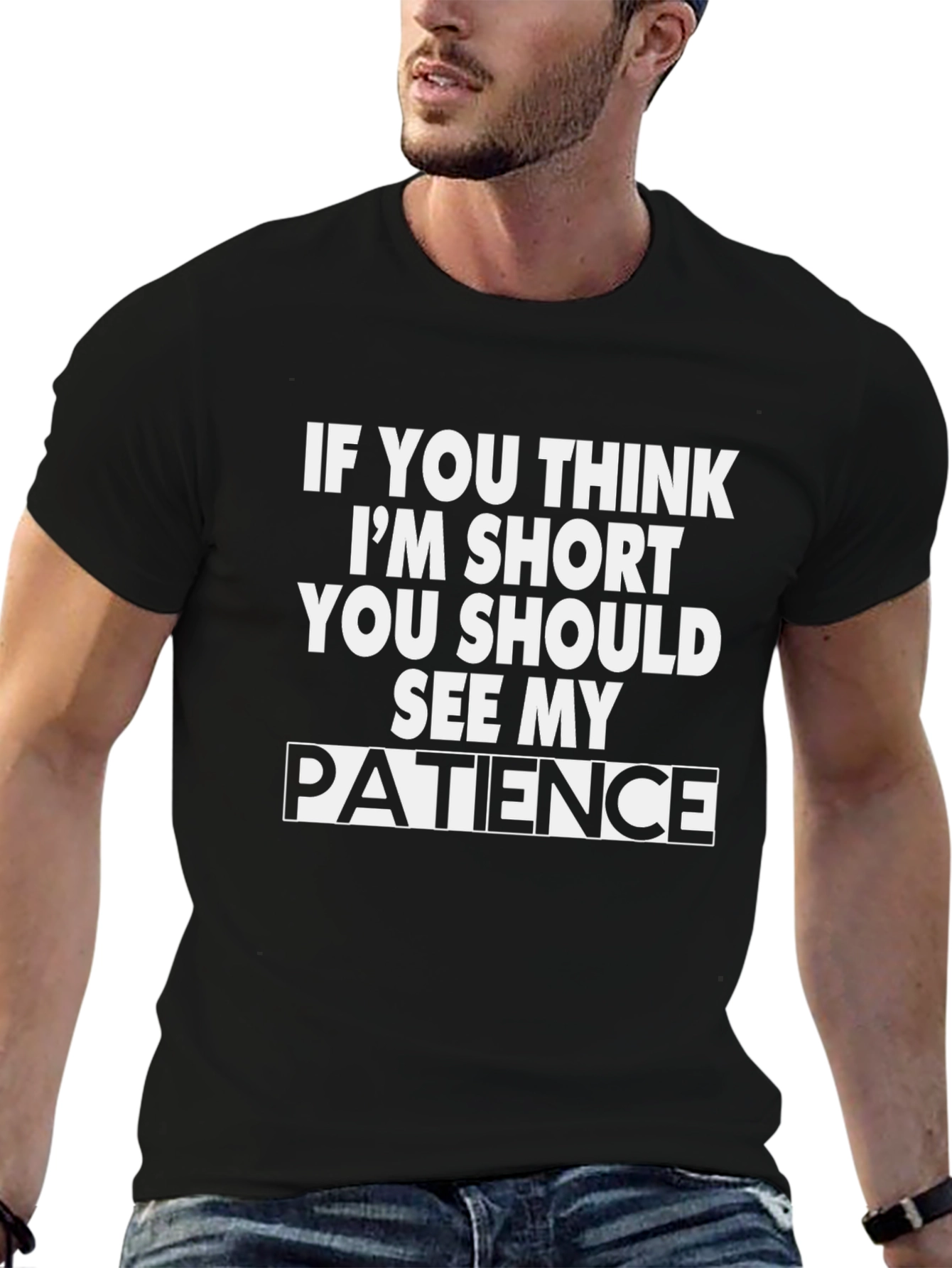 Funny Short Patience Graphic Tee