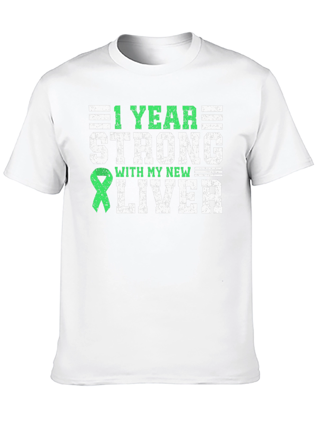 1 Year Strong New Liver Transplant T-Shirt