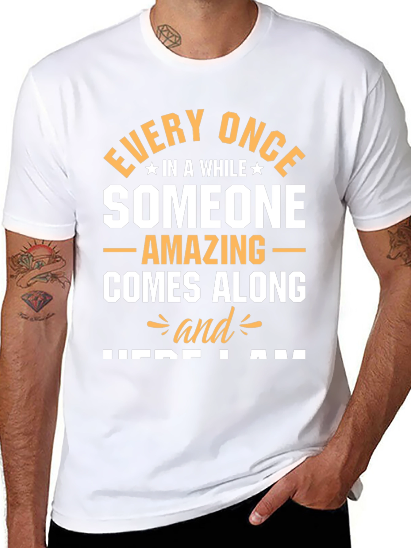 Amazing Someone T-Shirt - Here I Am Graphic Tee