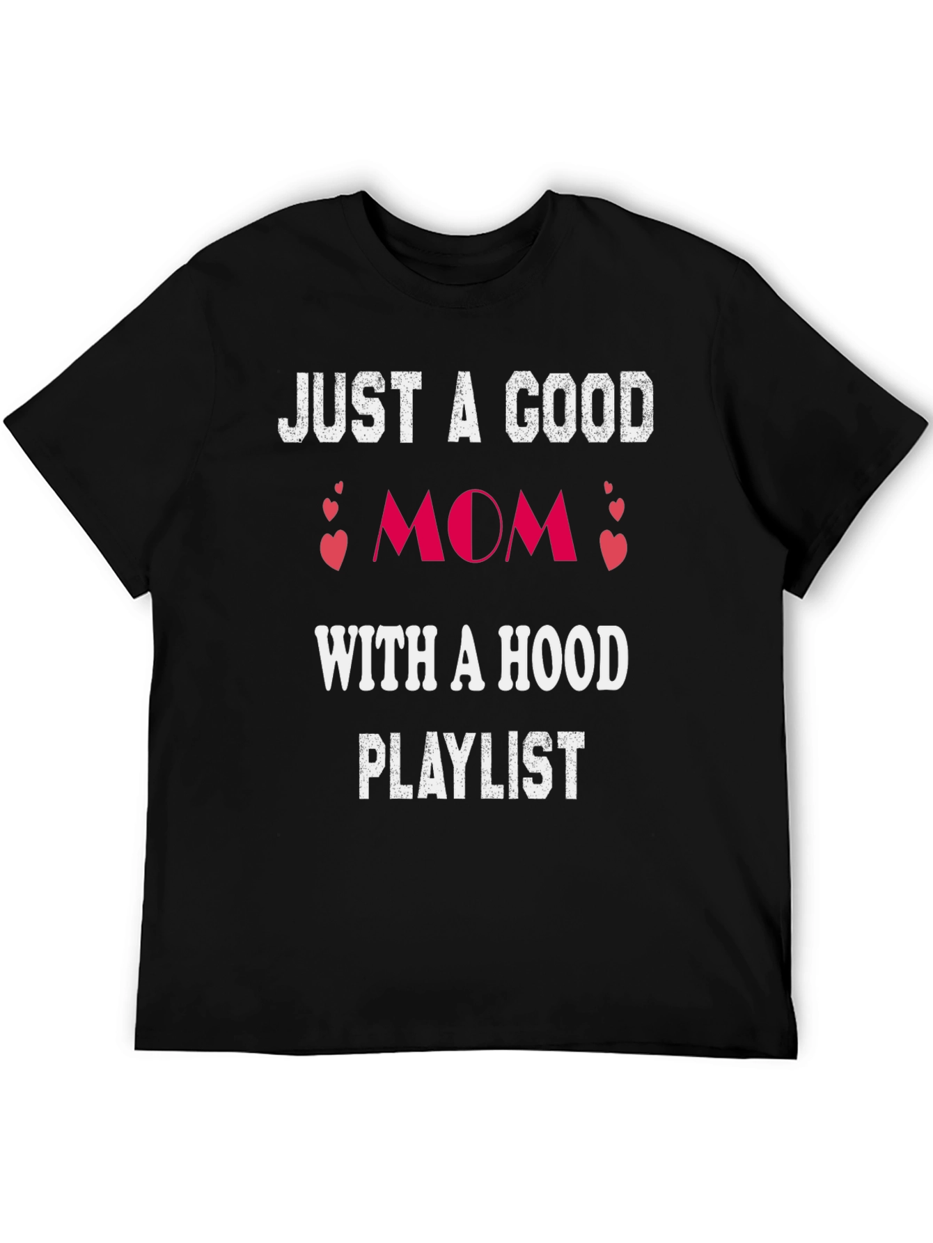 Good Mom Hood Playlist T-Shirt