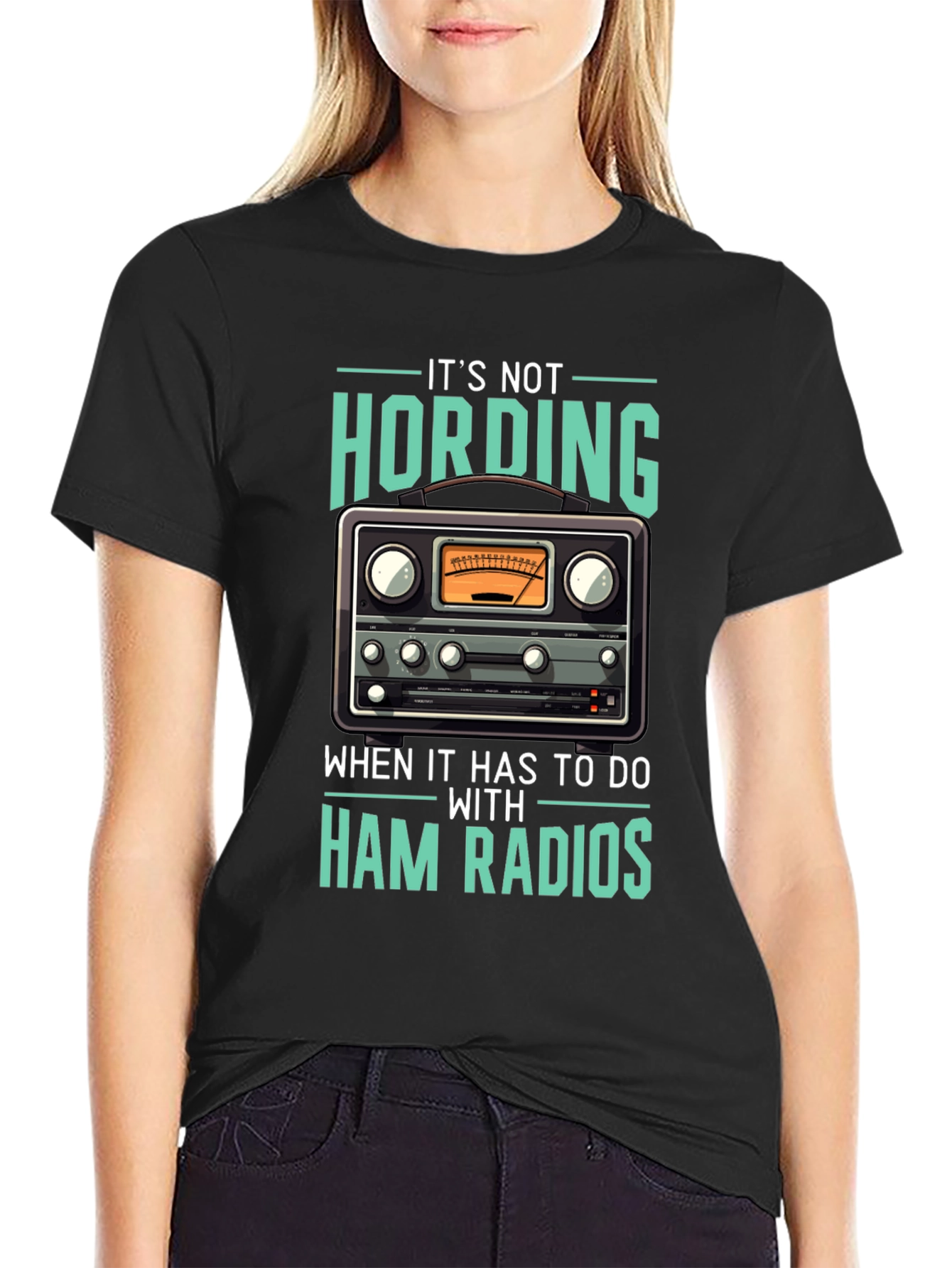 Ham Radio T-Shirt: Its Not Hoarding!