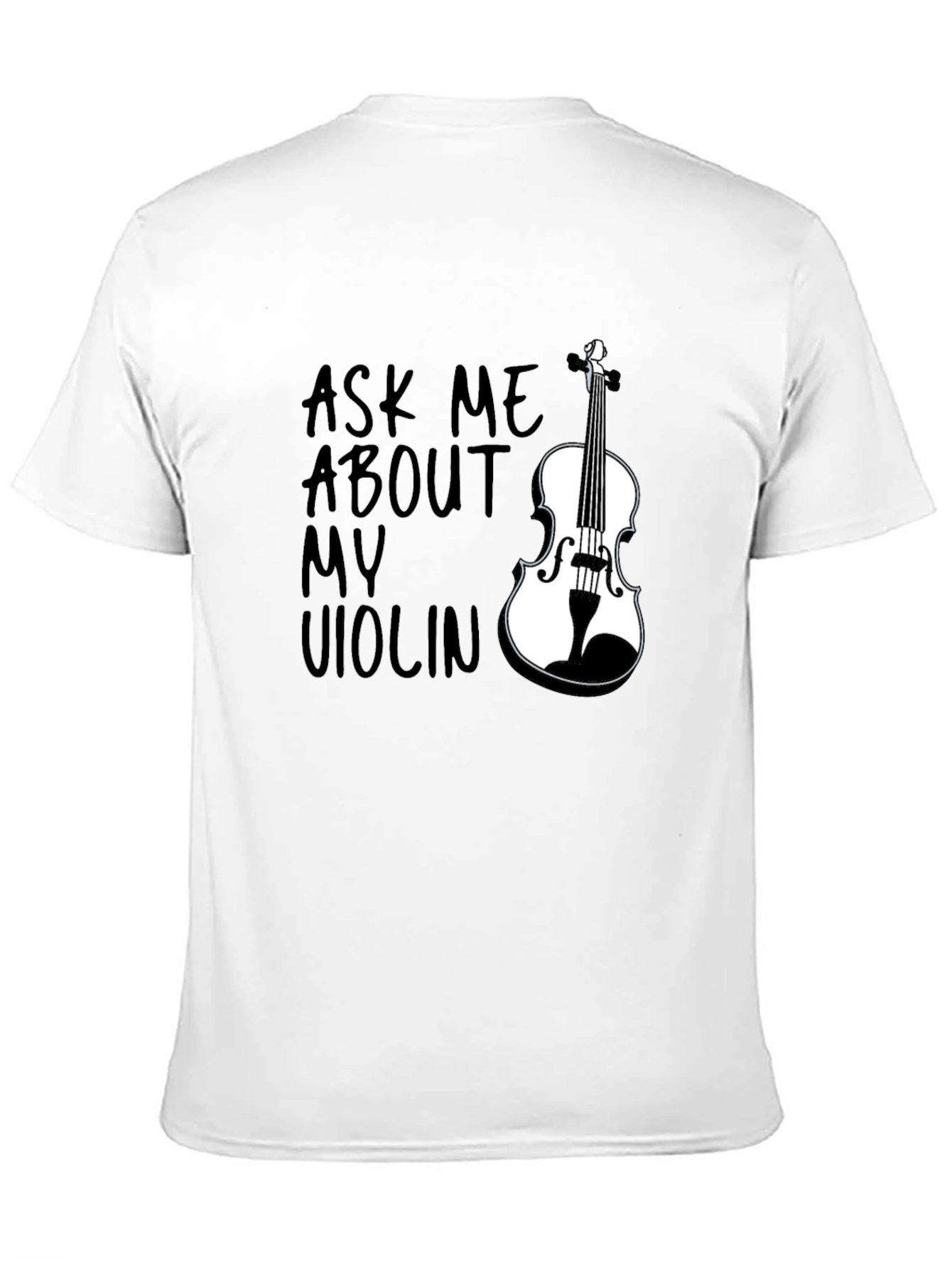 Ask Me About My Violin Graphic Tee - Black