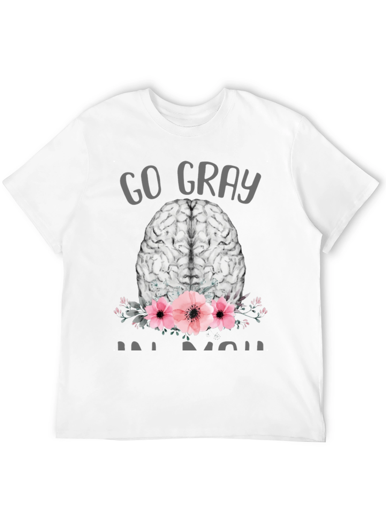 Go Gray Brain Tee - Floral Neuroscience T-Shirt