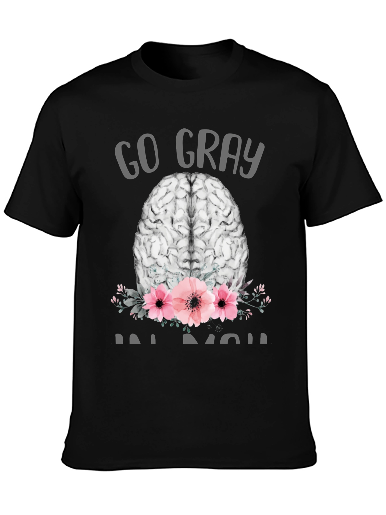 Go Gray Brain Tee - Floral Neuroscience T-Shirt