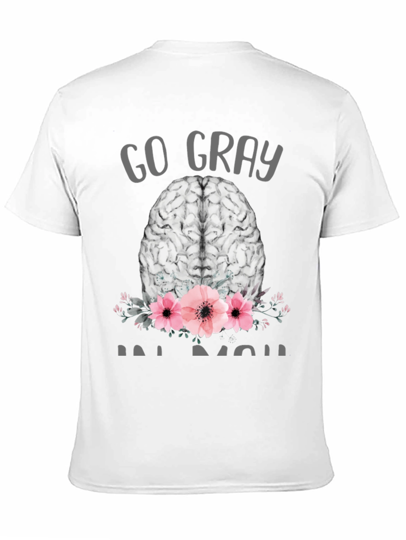 Go Gray Brain Tee - Floral Neuroscience T-Shirt