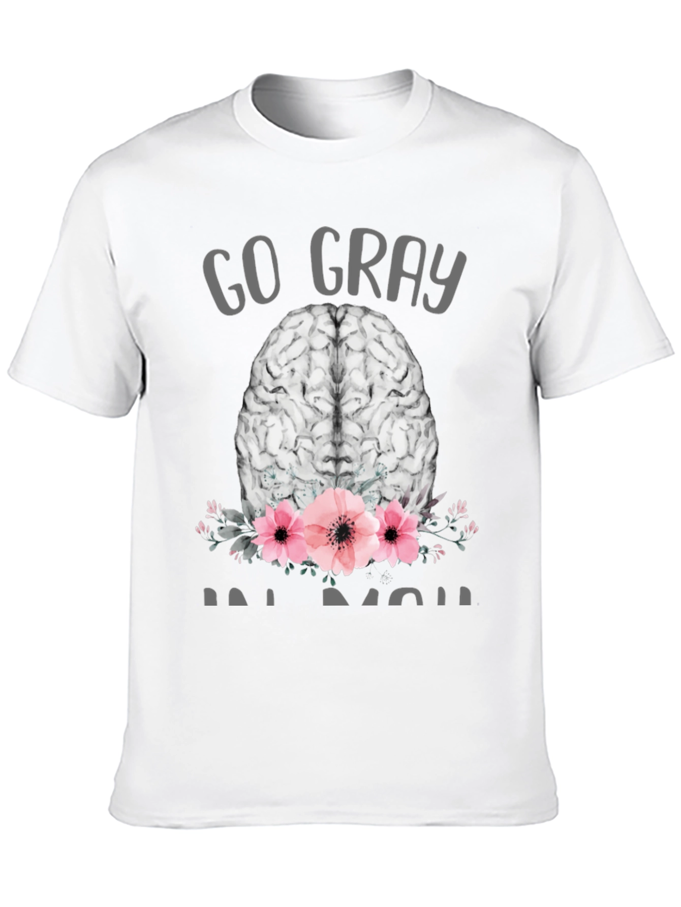 Go Gray Brain Tee - Floral Neuroscience T-Shirt