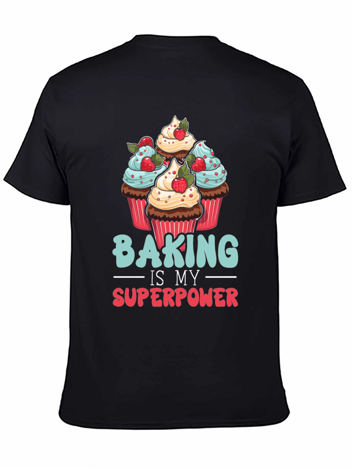 Baking is My Superpower Graphic T-Shirt