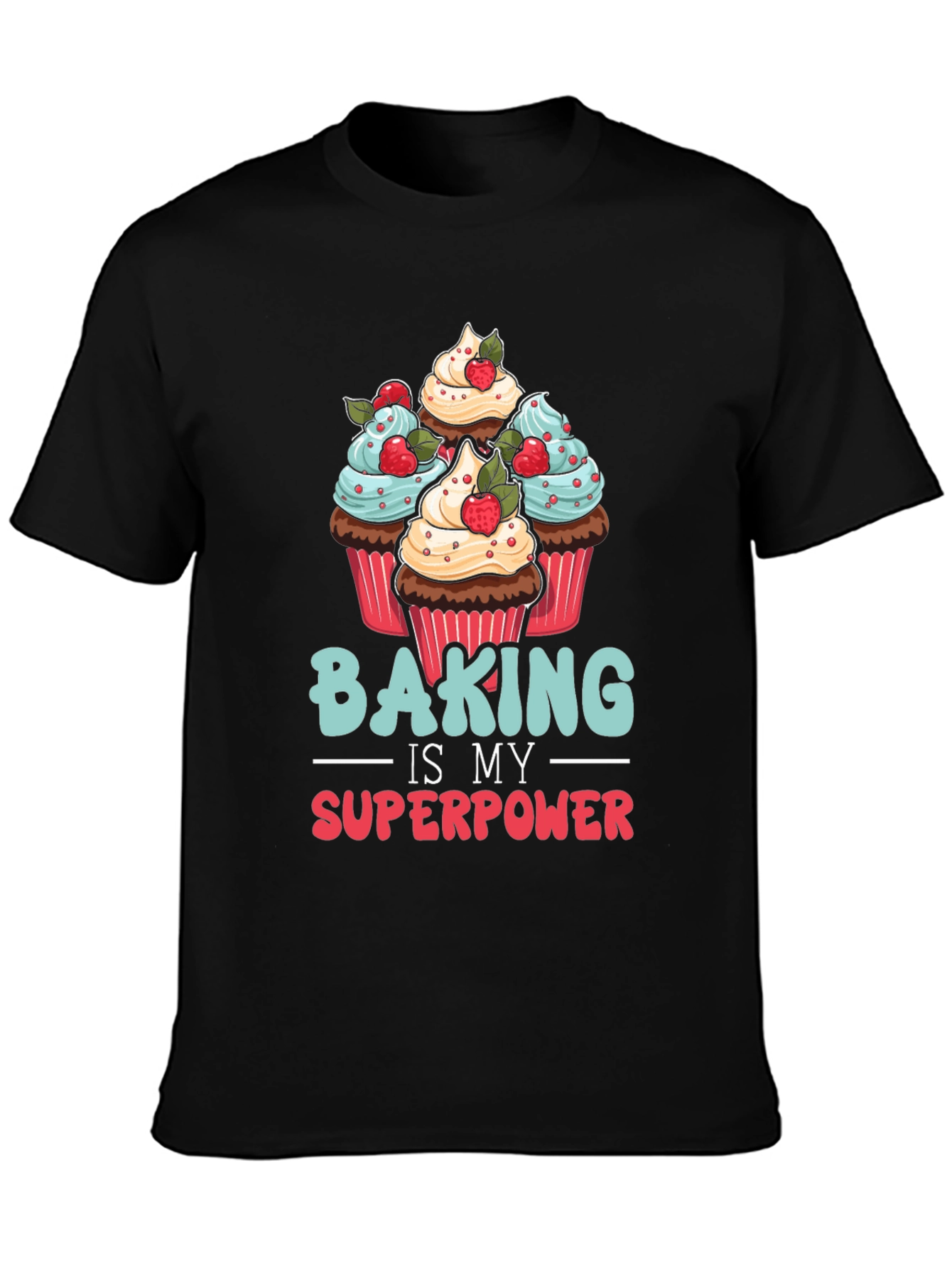 Baking is My Superpower Graphic T-Shirt