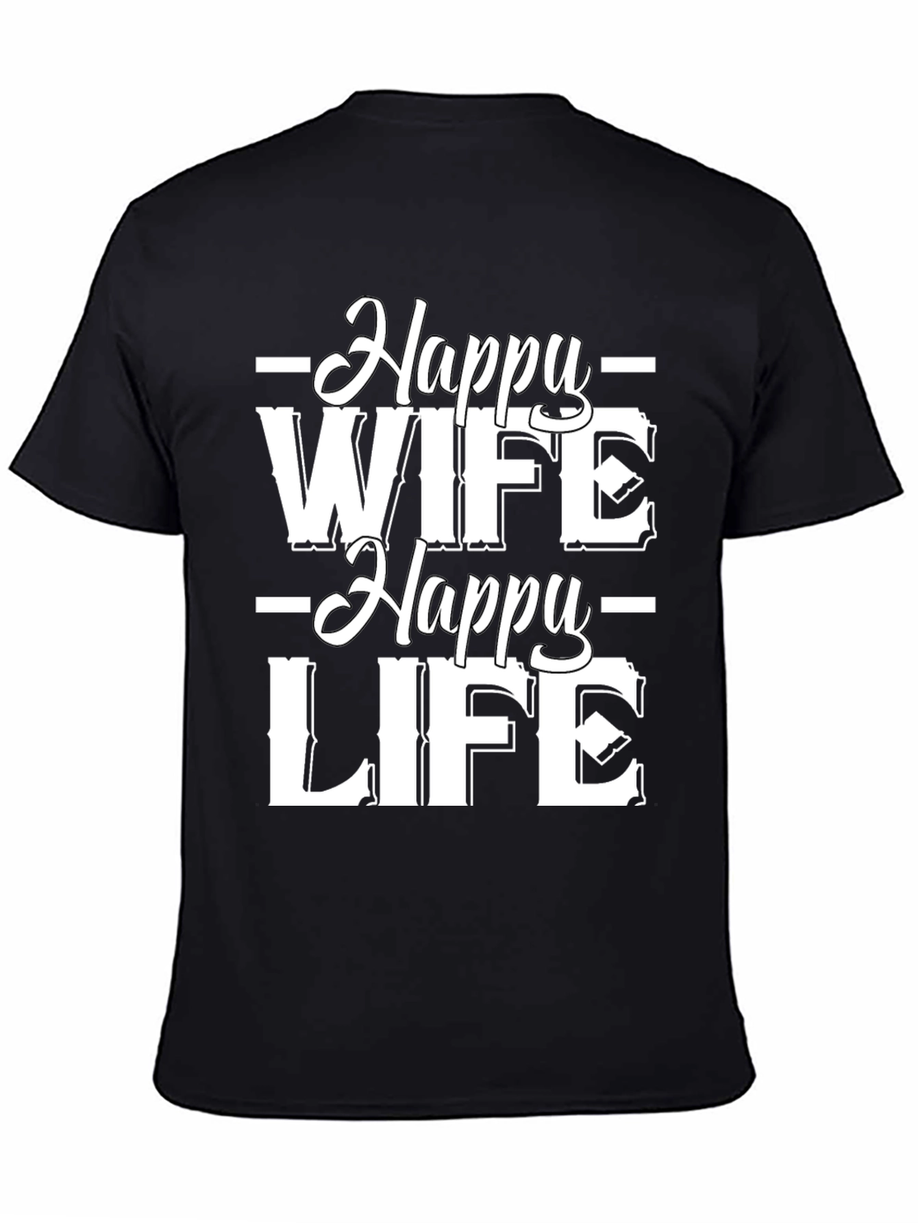 Happy Wife Happy Life Black Graphic Tee