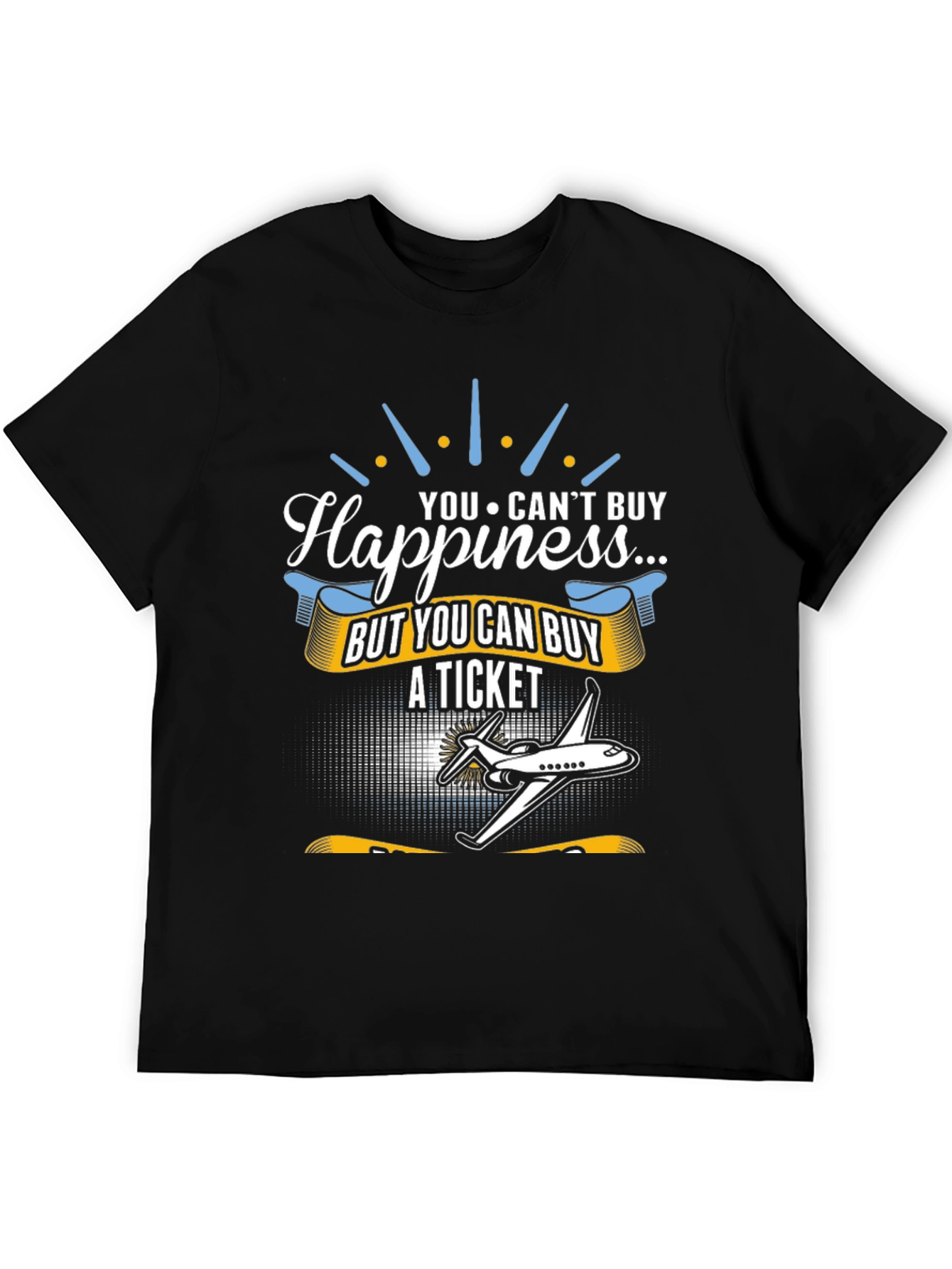 Happiness T-Shirt - Buy A Ticket - Aviation Tee