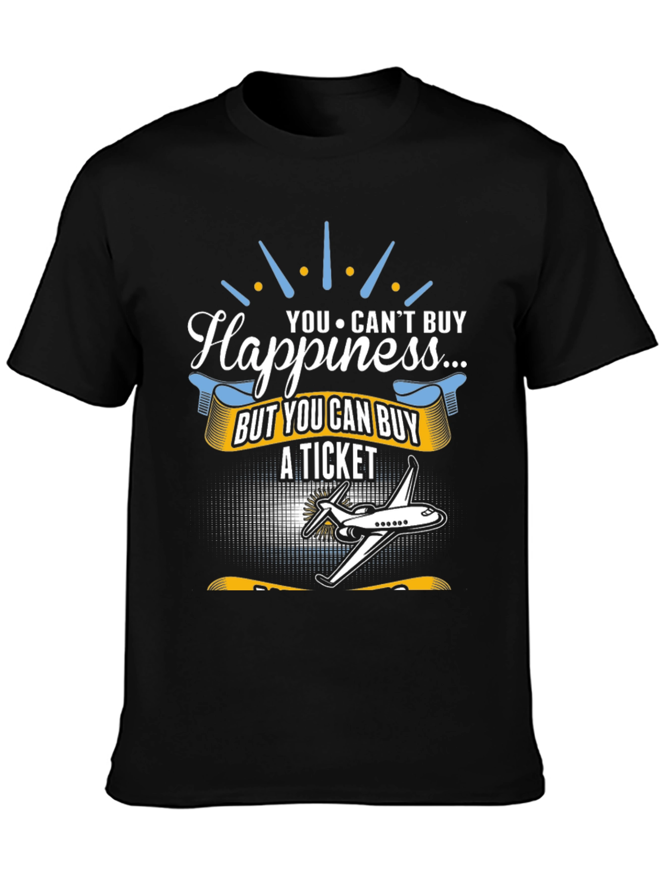 Happiness T-Shirt - Buy A Ticket - Aviation Tee