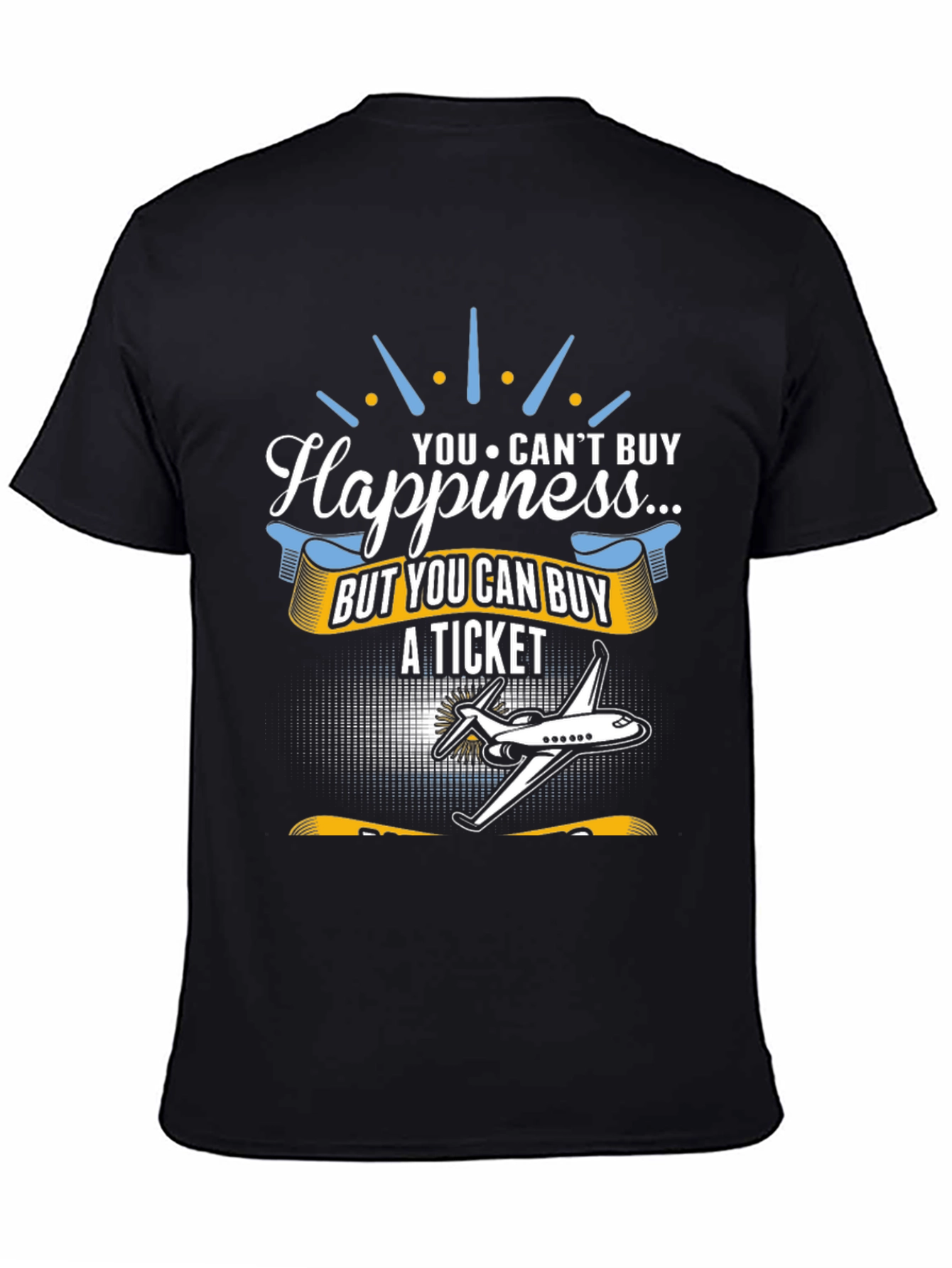 Happiness T-Shirt - Buy A Ticket - Aviation Tee