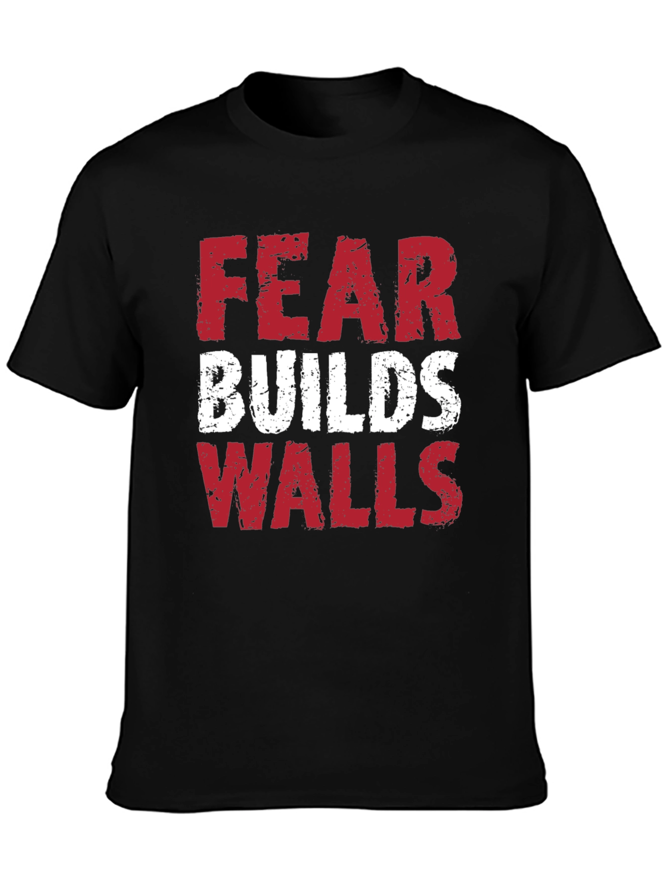 Fear Builds Walls Graphic Tee - Black