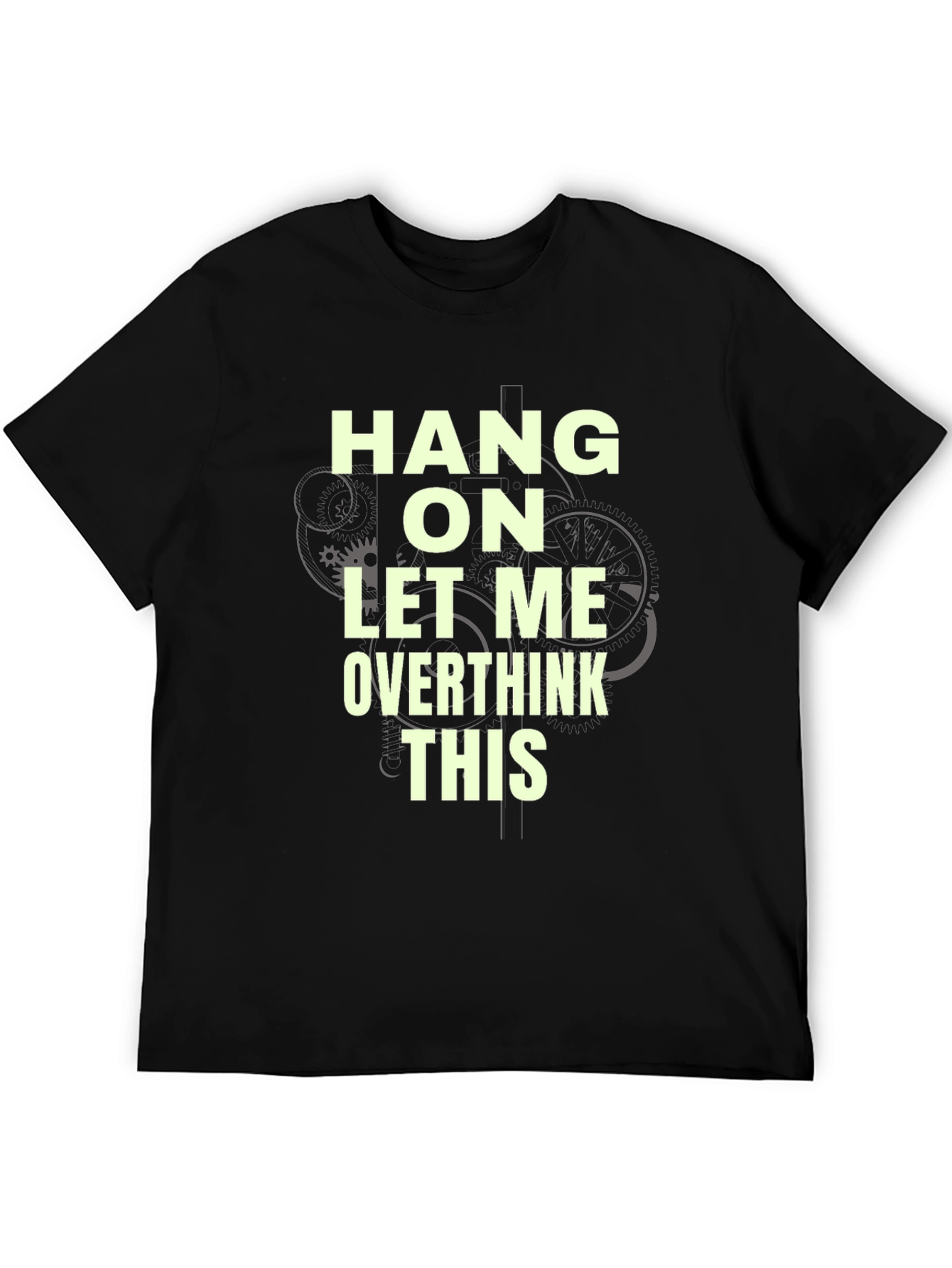 Hang On Let Me Overthink This Graphic Tee