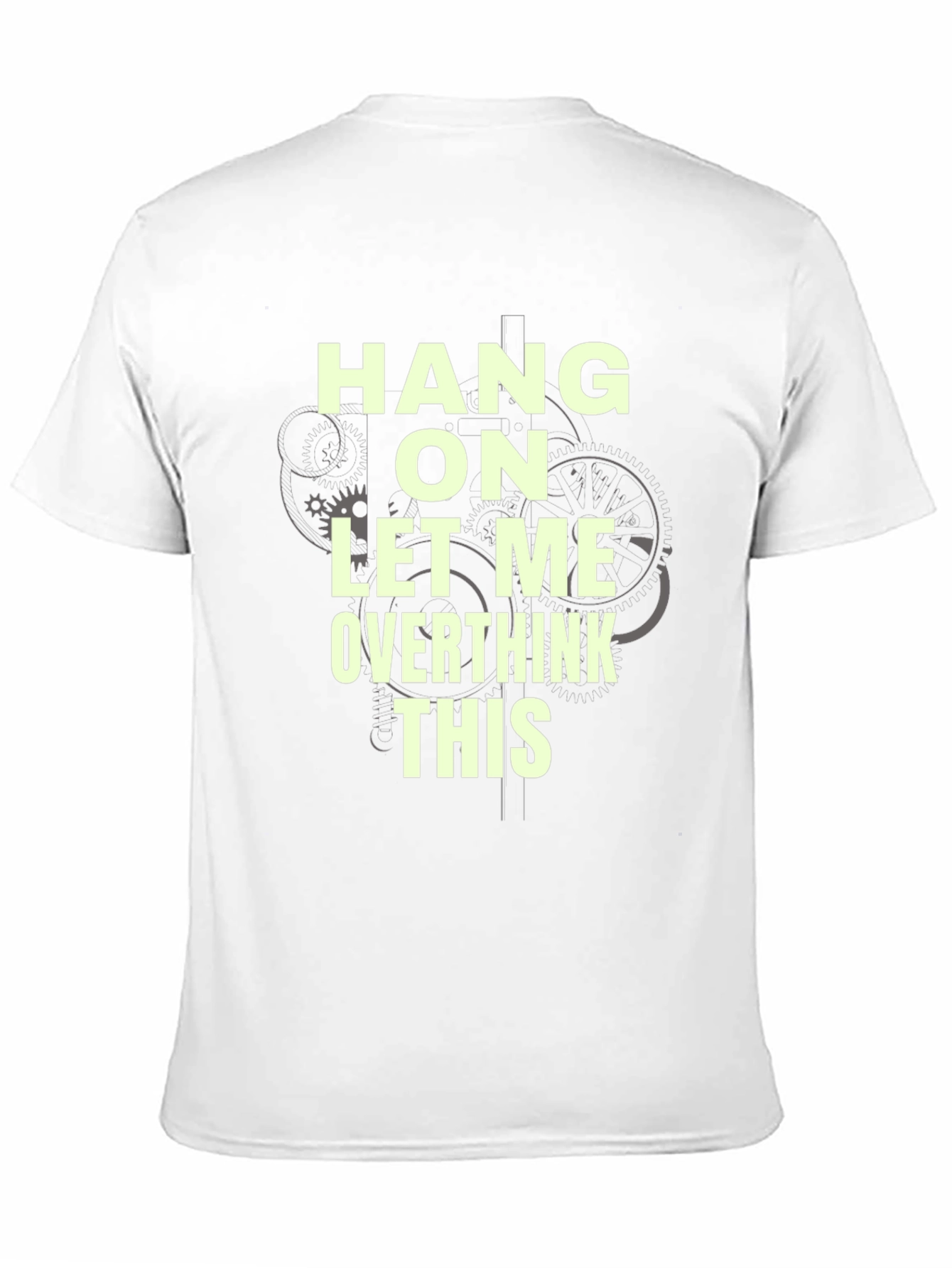 Hang On Let Me Overthink This Graphic Tee