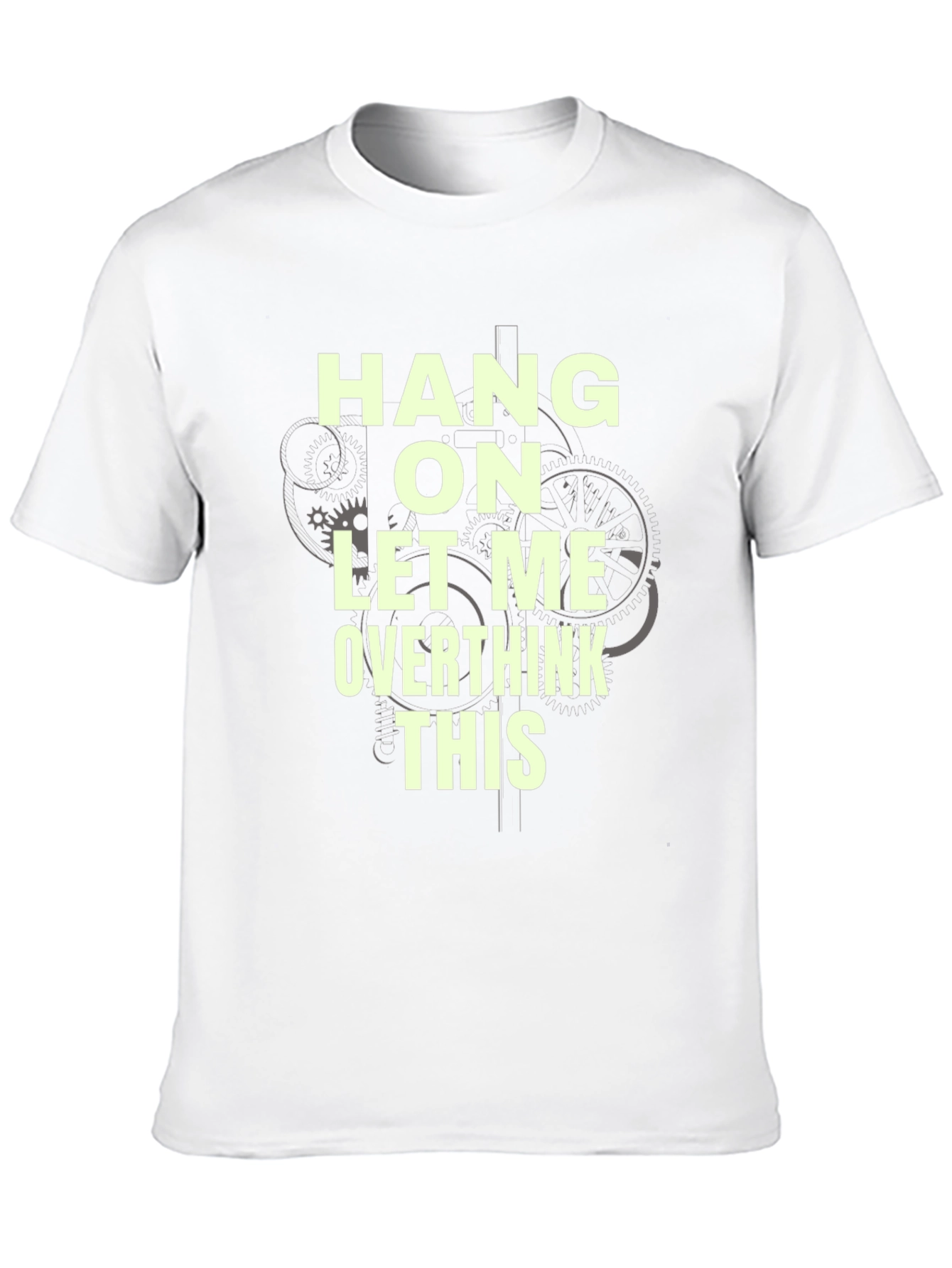 Hang On Let Me Overthink This Graphic Tee