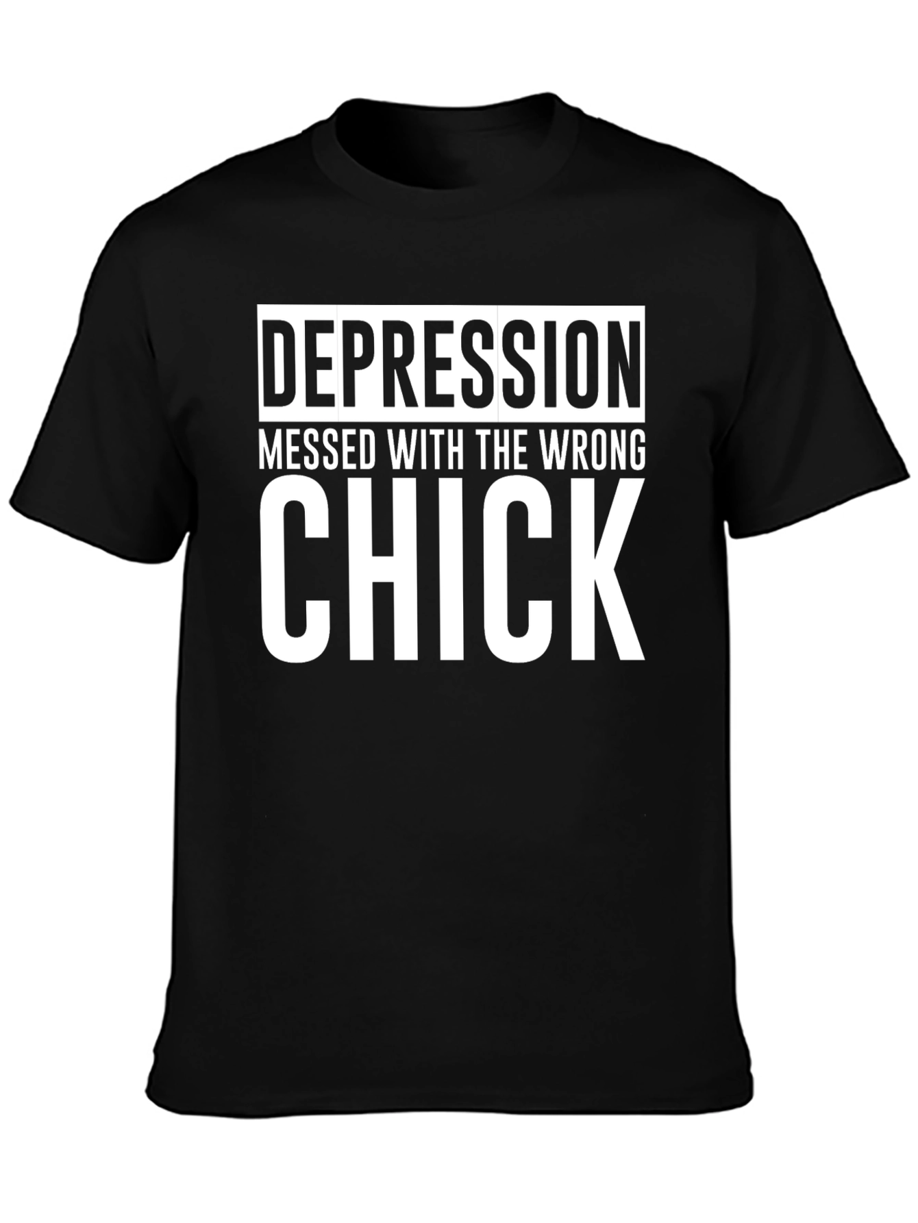 Depression Messed with Wrong Chick T-Shirt