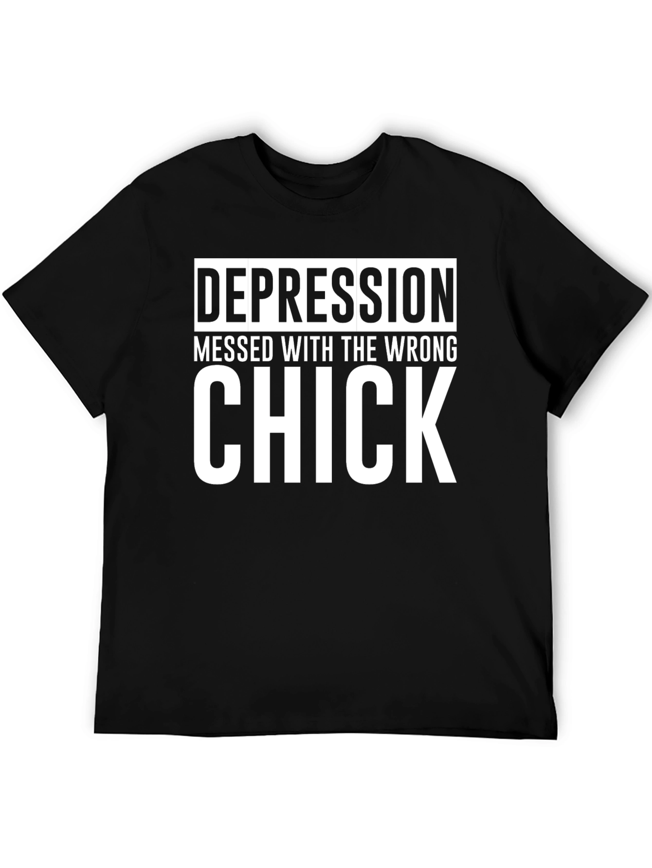 Depression Messed with Wrong Chick T-Shirt
