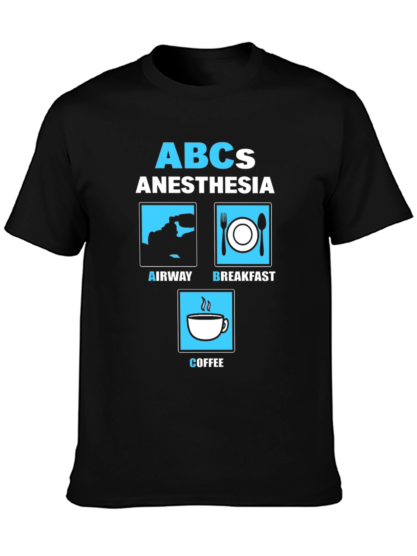 Anesthesia ABCs Graphic T-Shirt - Airway Breakfast Coffee