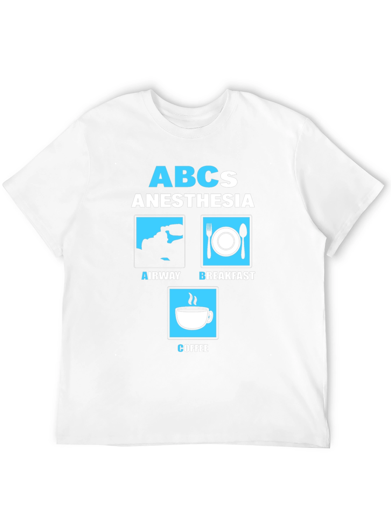 Anesthesia ABCs Graphic T-Shirt - Airway Breakfast Coffee