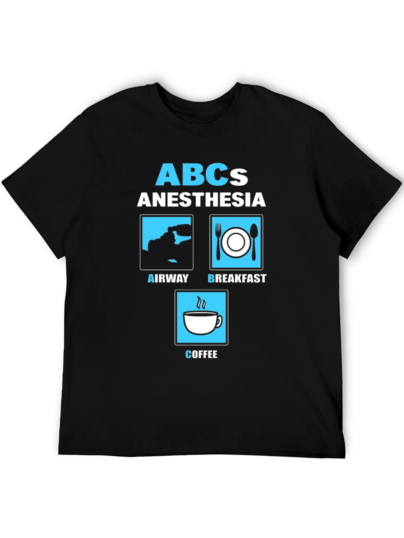 Anesthesia ABCs Graphic T-Shirt - Airway Breakfast Coffee