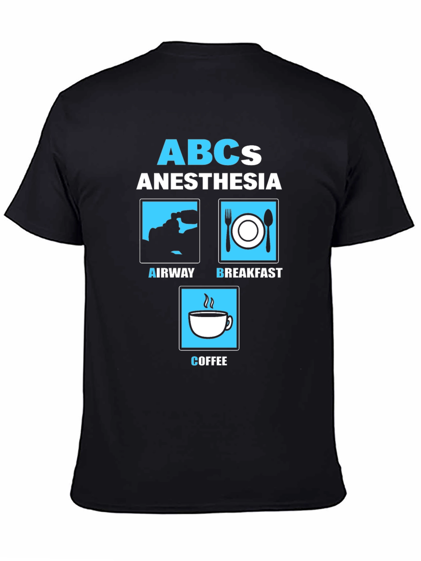 Anesthesia ABCs Graphic T-Shirt - Airway Breakfast Coffee