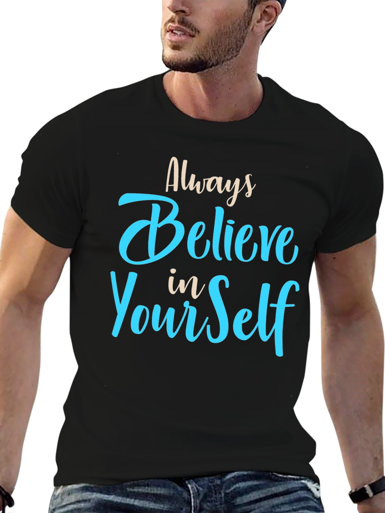 Always Believe in Yourself Graphic T-Shirt