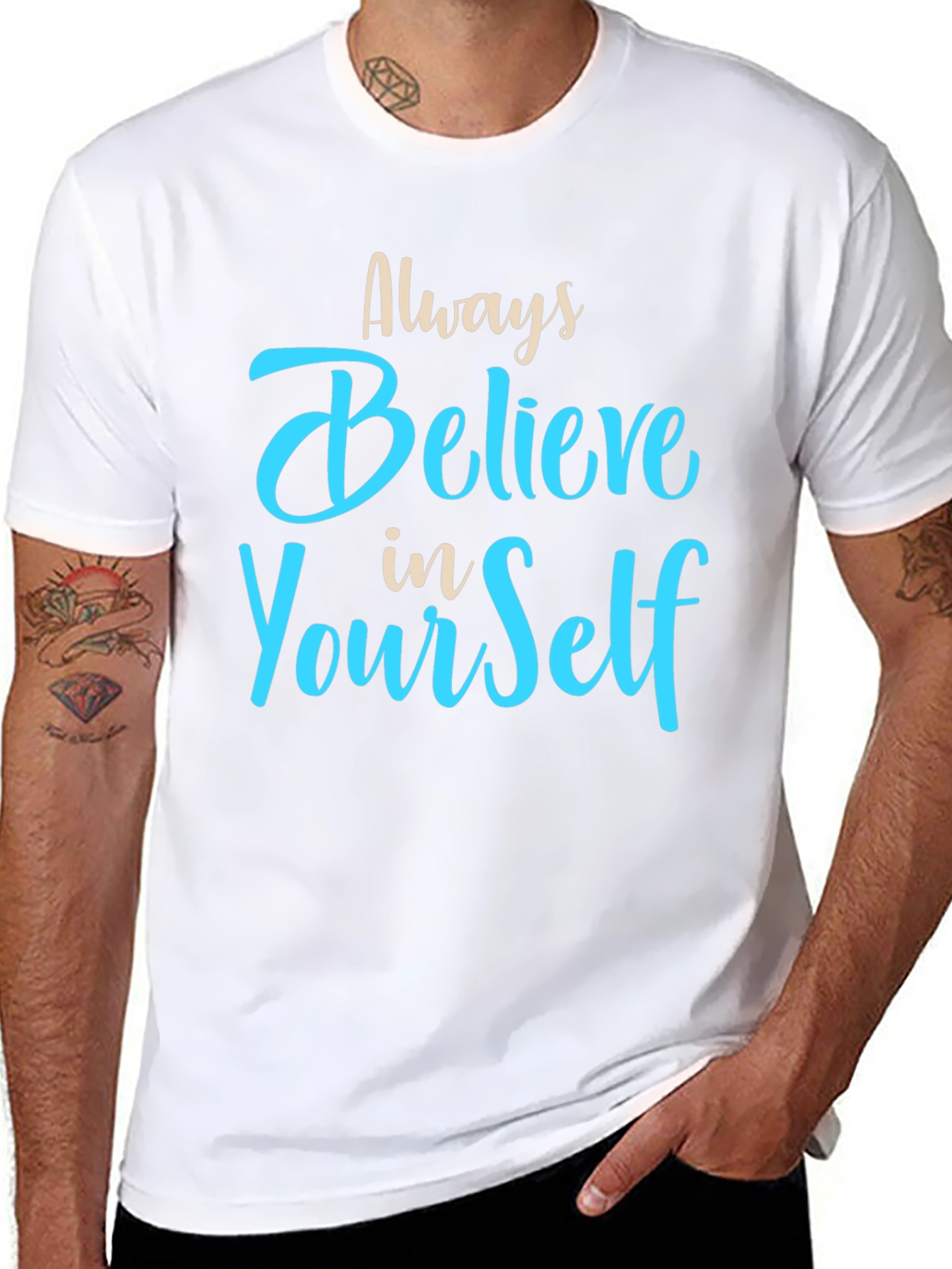 Always Believe in Yourself Graphic T-Shirt
