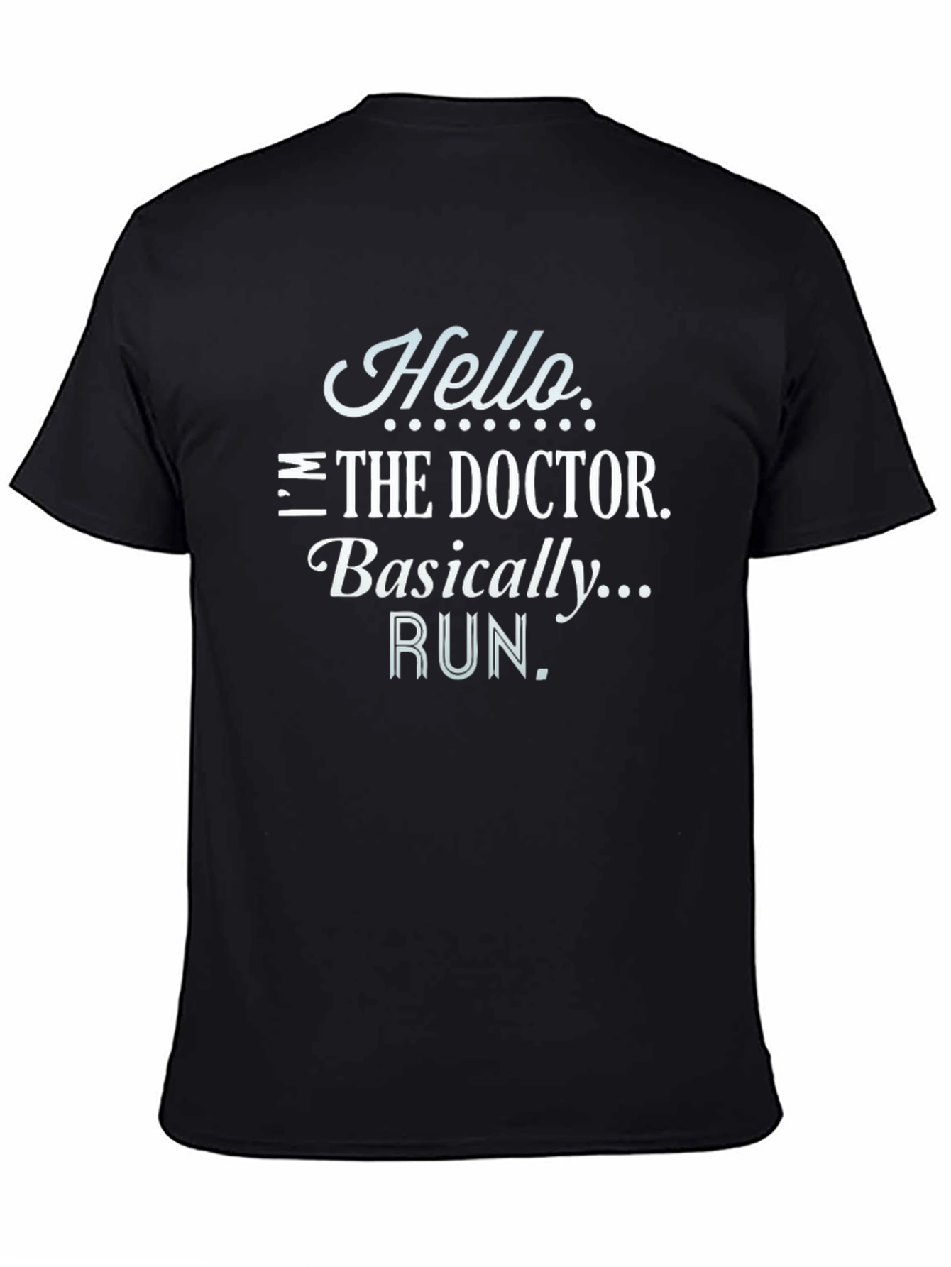 Hello The Doctor Run Black T-Shirt