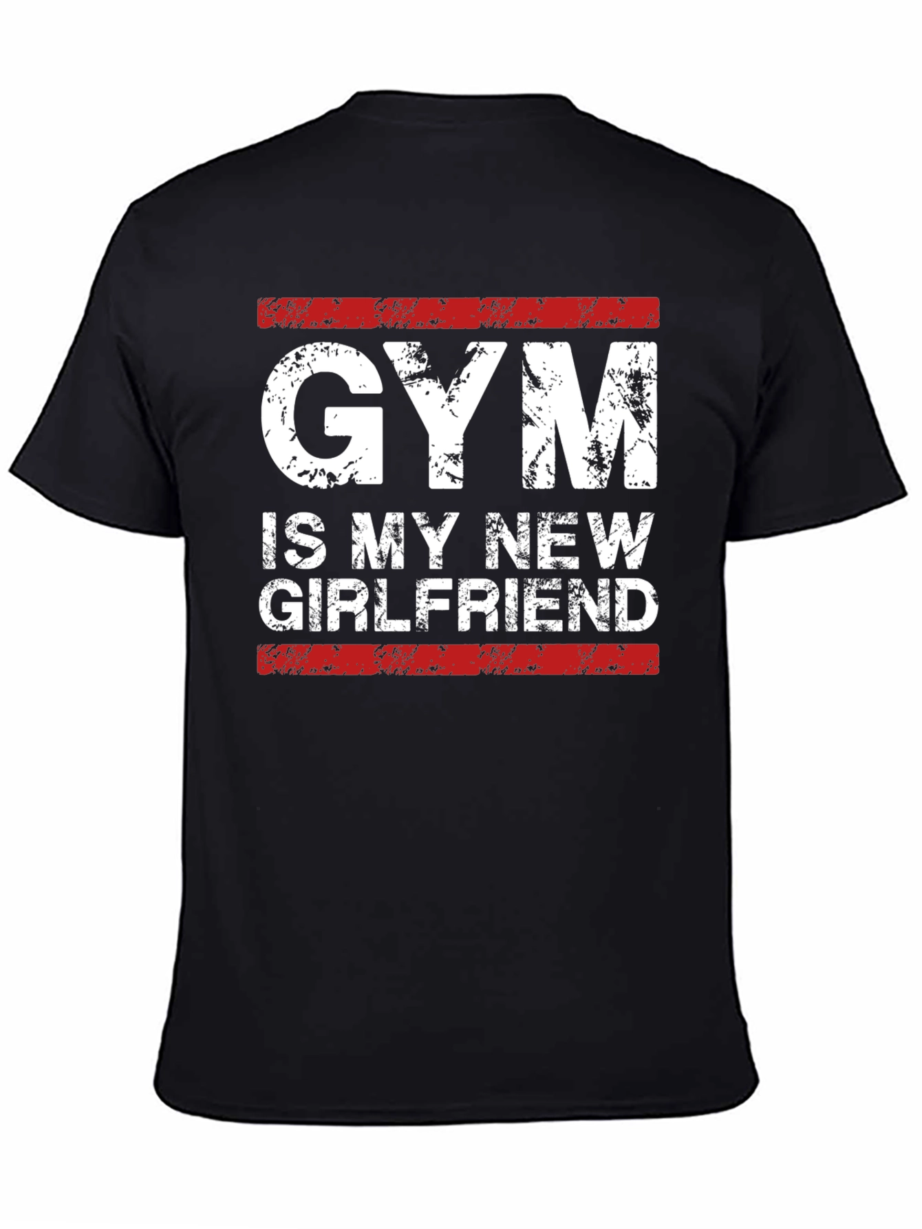 Gym Is My New Girlfriend - Mens Graphic Tee
