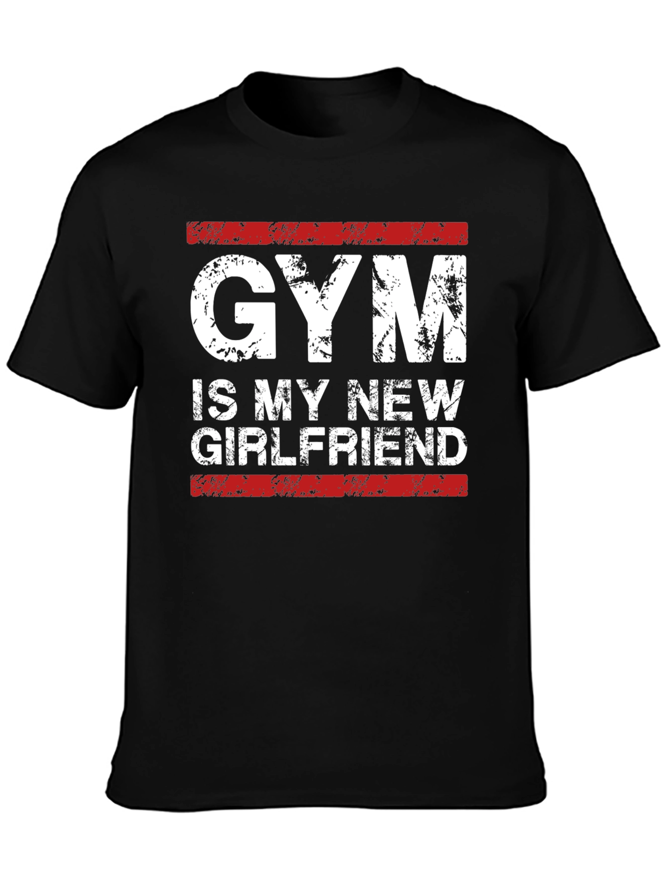 Gym Is My New Girlfriend - Mens Graphic Tee