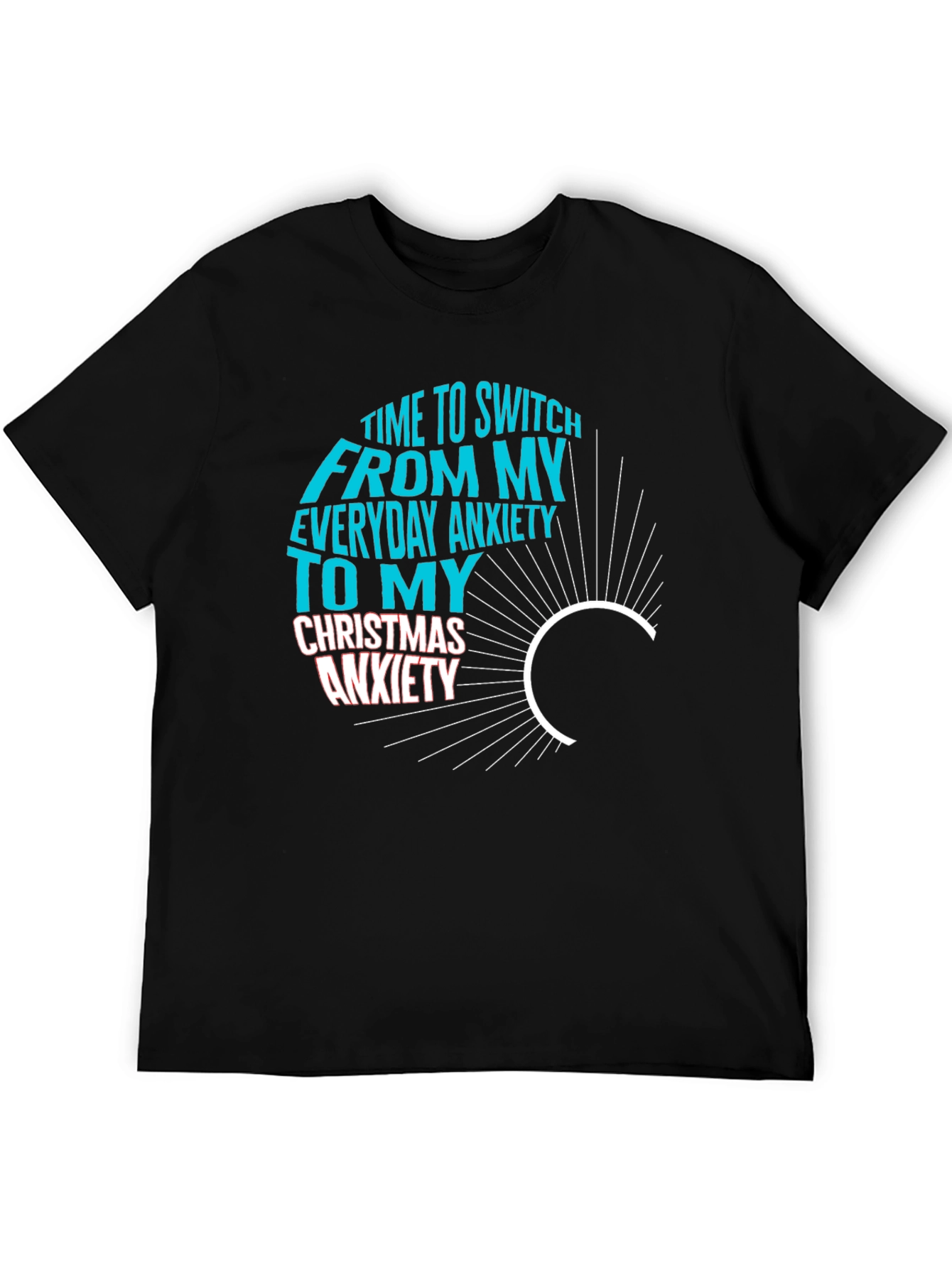Anxiety Holiday Humor Graphic Tee
