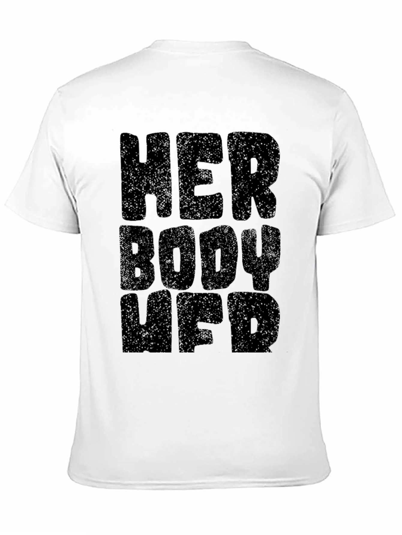 Her Body Her Choice Tee