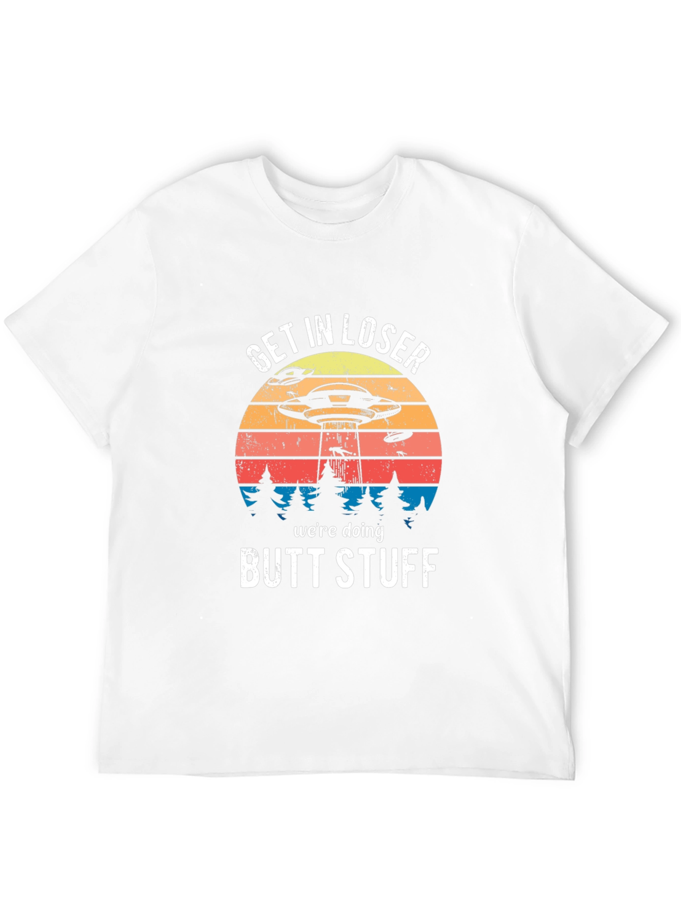 Get In Loser Alien Abduction T-Shirt