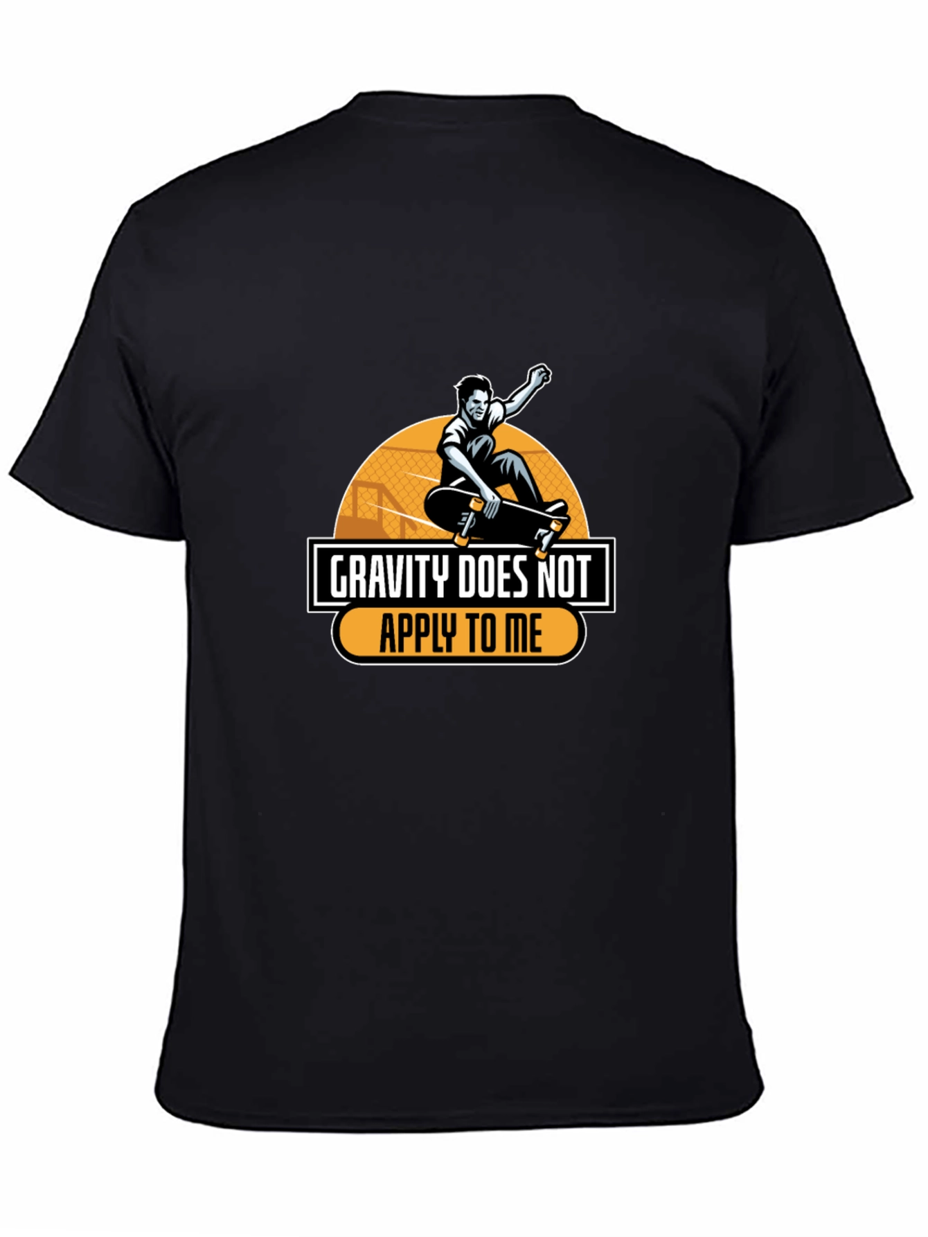 Gravity Does Not Apply To Me T-Shirt