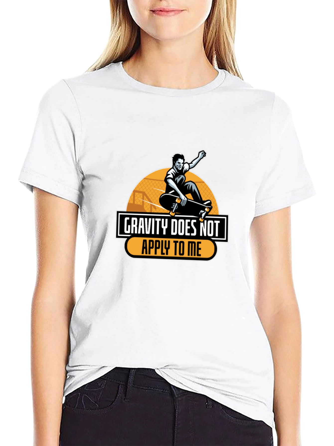 Gravity Does Not Apply To Me T-Shirt