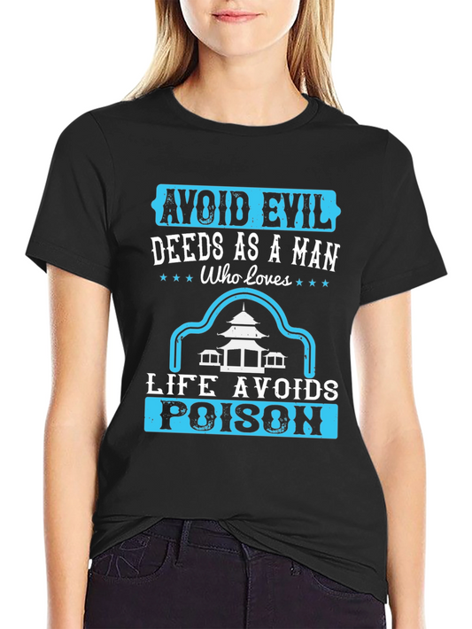 Avoid Evil Deeds T-Shirt - Graphic Print Tee