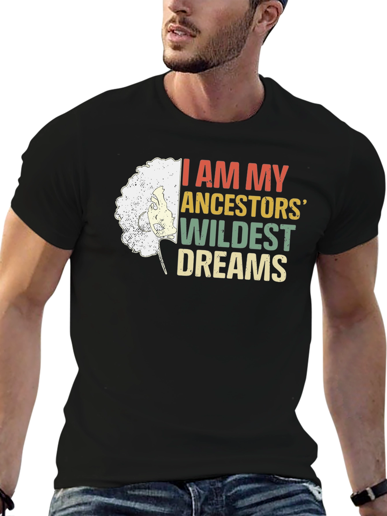 Ancestors Wildest Dreams Graphic Tee