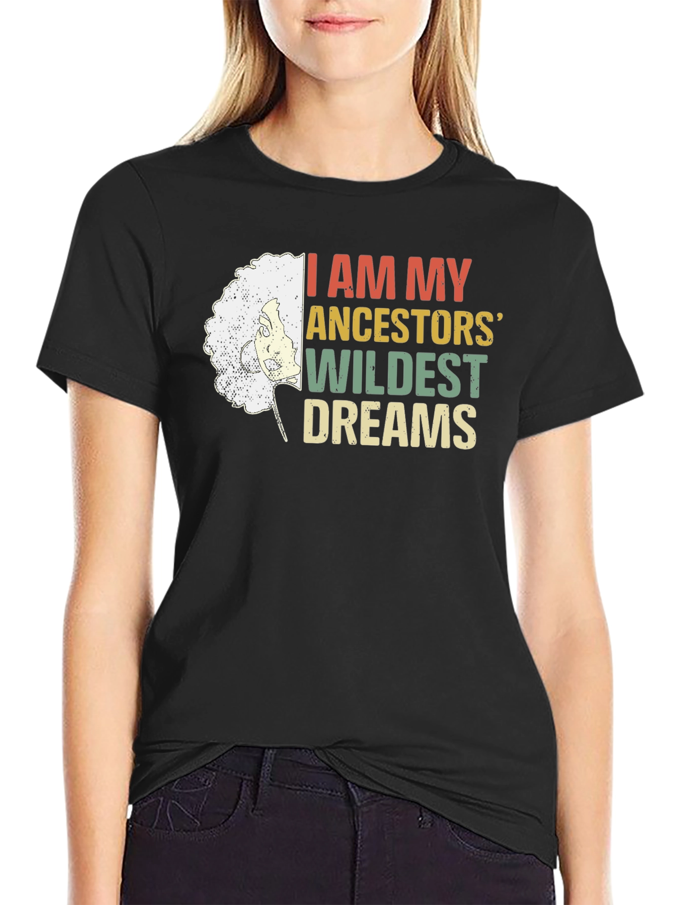 Ancestors Wildest Dreams Graphic Tee