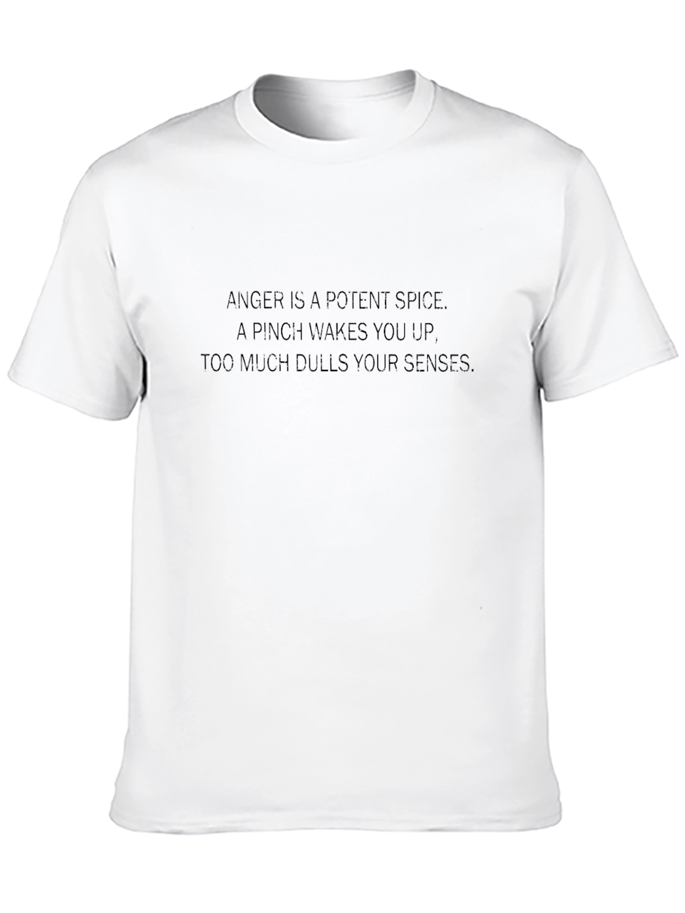 Anger is a Potent Spice Black T-Shirt