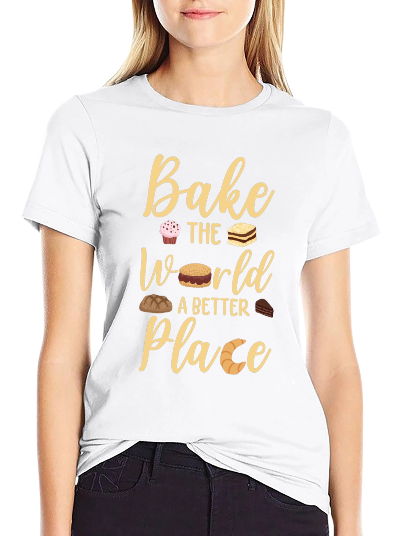 Bake The World Better Place T-Shirt