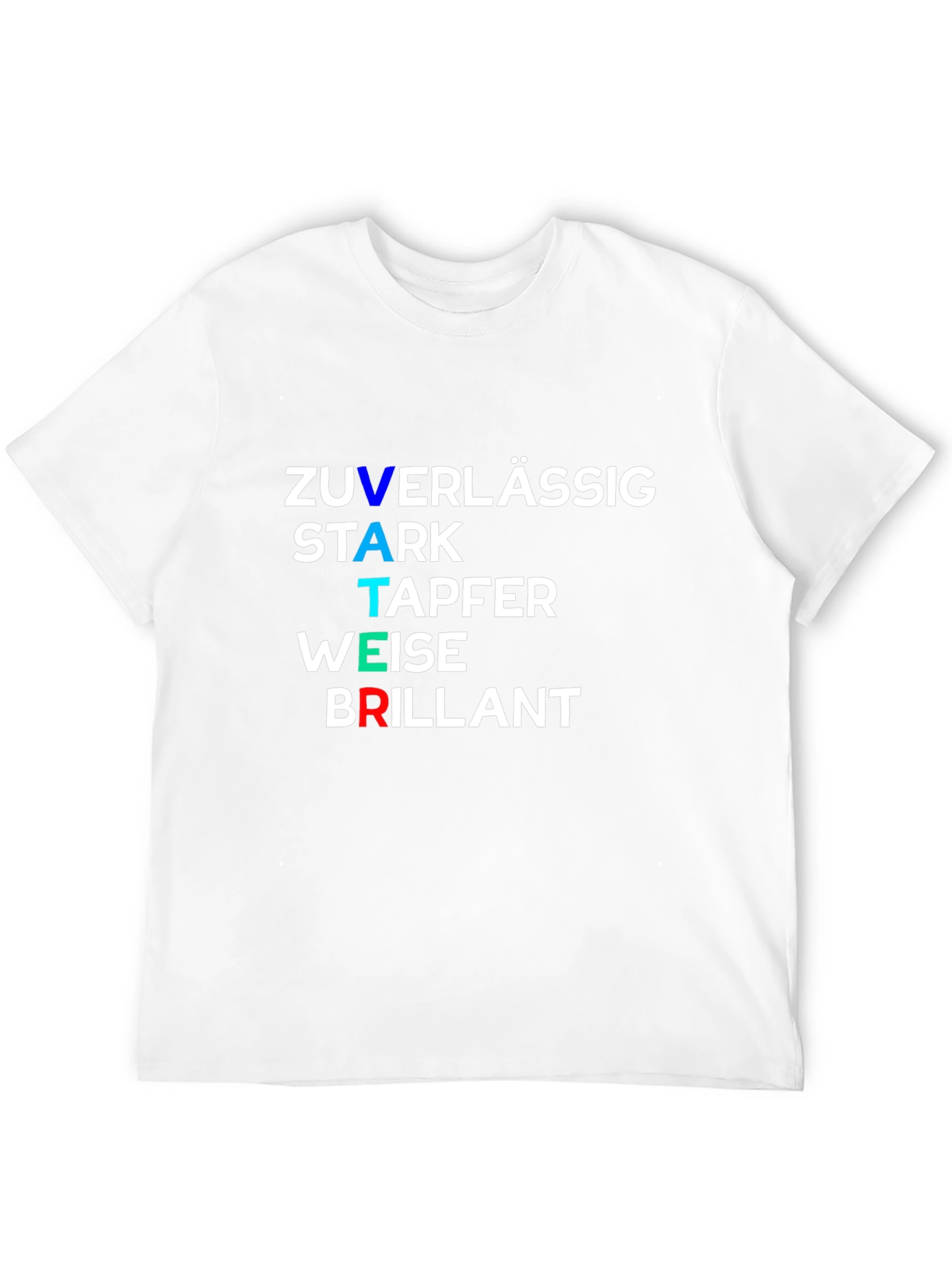 German Fathers Day T-Shirt - Zuverlässig Stark