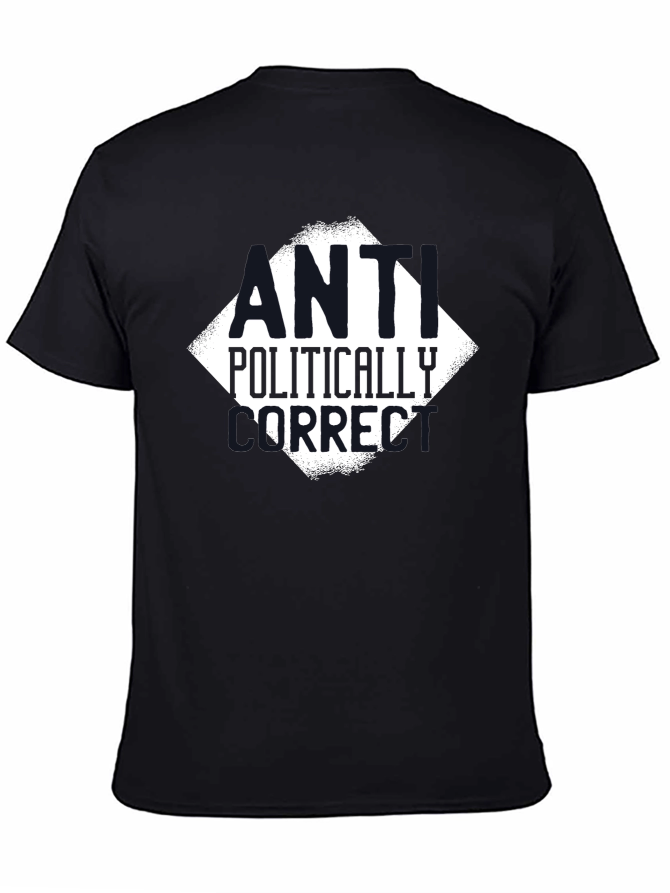 Anti-Politically Correct Graphic Tee