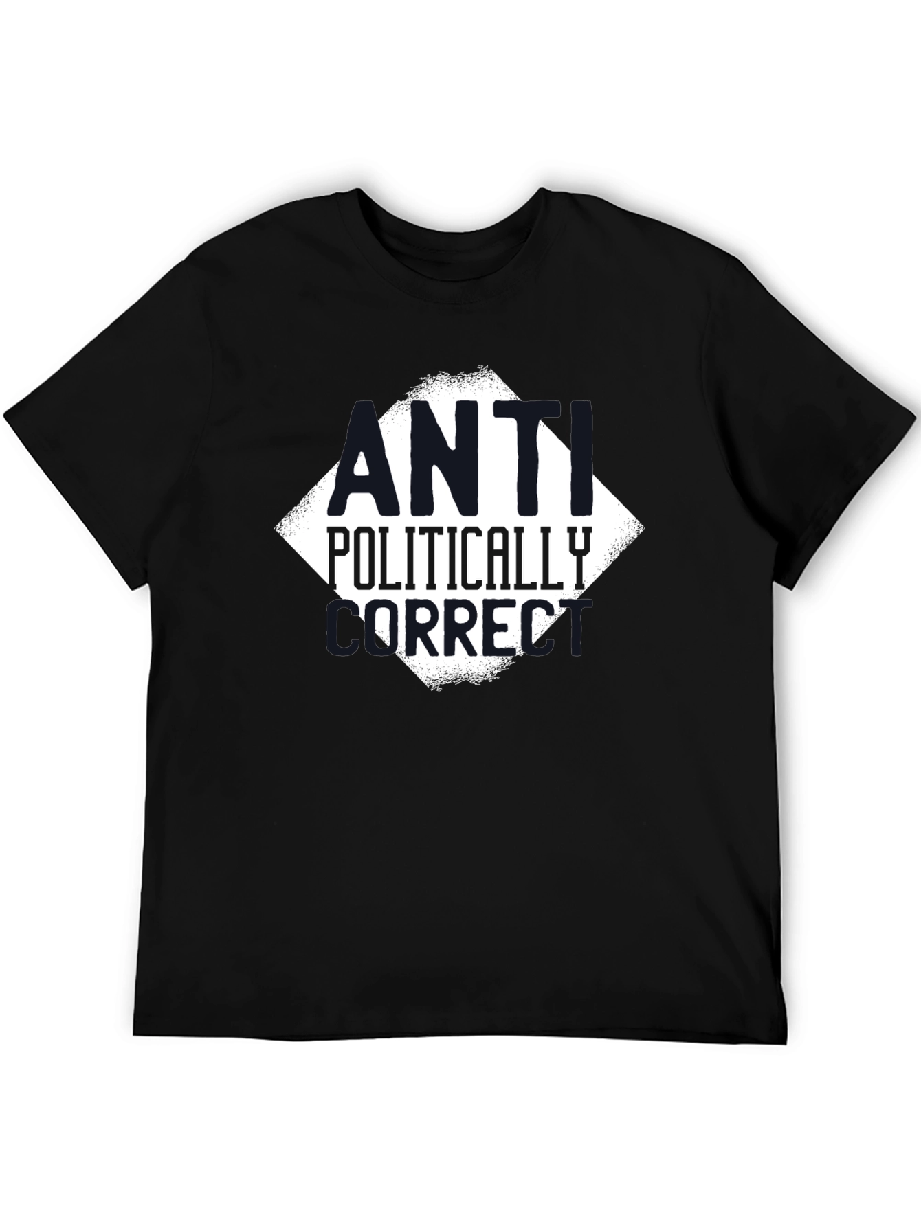 Anti-Politically Correct Graphic Tee